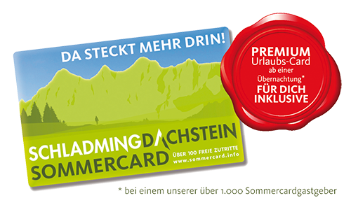 Schladming-Dachstein Sommercard inklusive – kostenlose Bergbahnen für Wanderer in der Ramsau.
