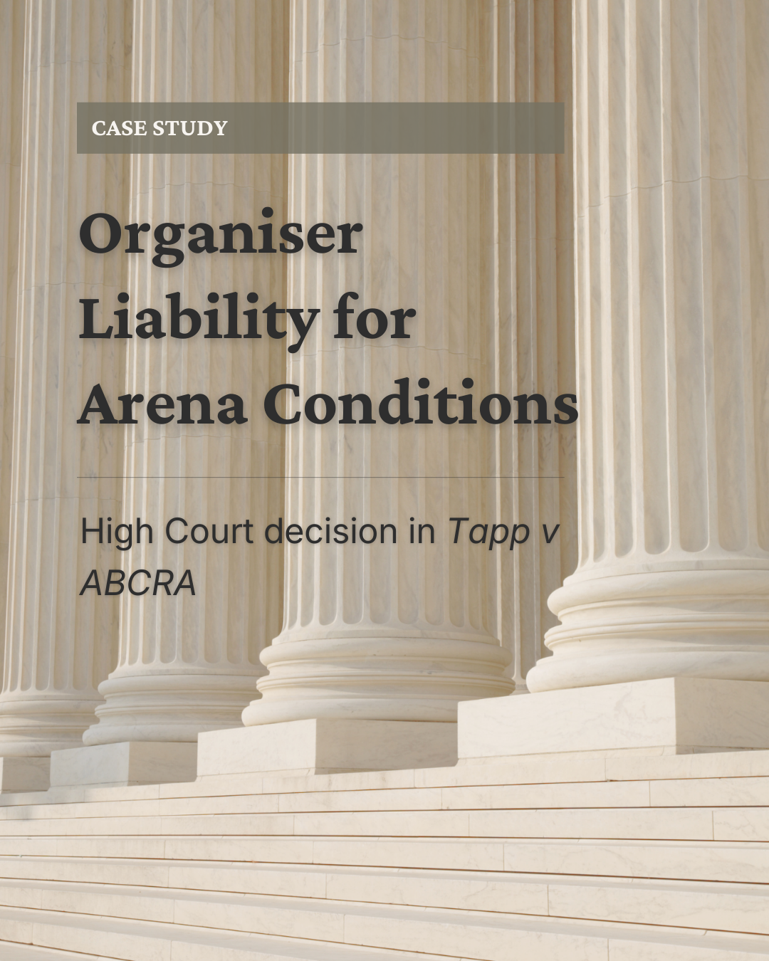 When Arena Conditions Turn Dangerous - High Court rules on organiser liability in Tapp v ABCRA