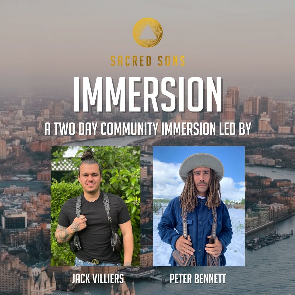 Sacred Sons Immersion London