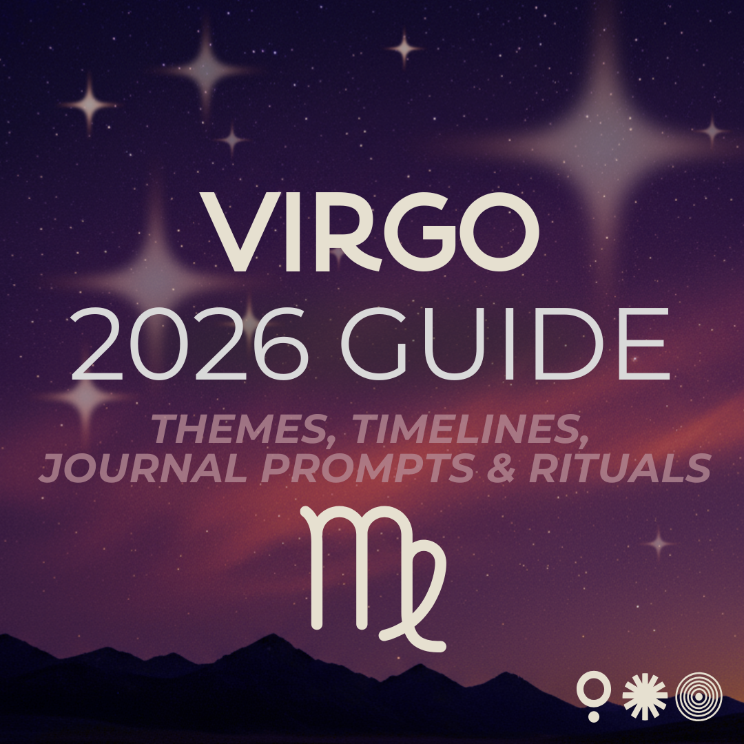 Virgo 2026 Guide: Timelines, Journal Prompts, Rituals