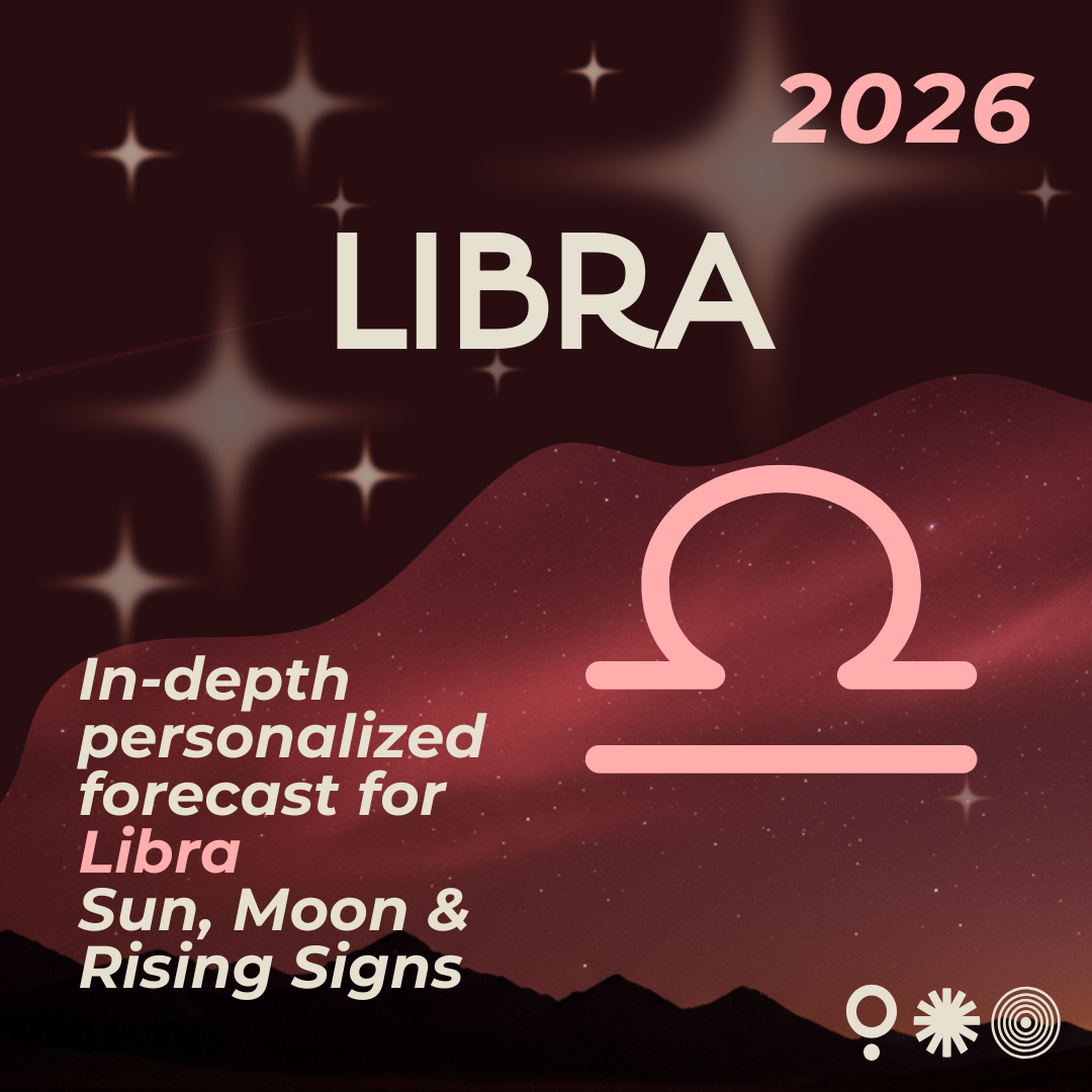 2026 Forecast: Libra Sun, Moon and Rising
