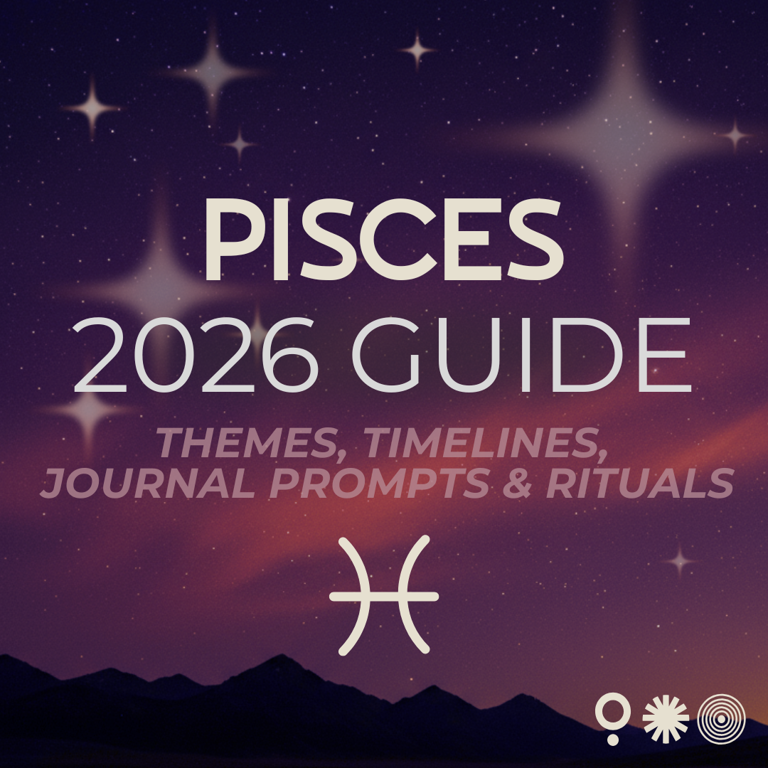 Pisces 2026 Guide: Timelines, Journal Prompts, Rituals