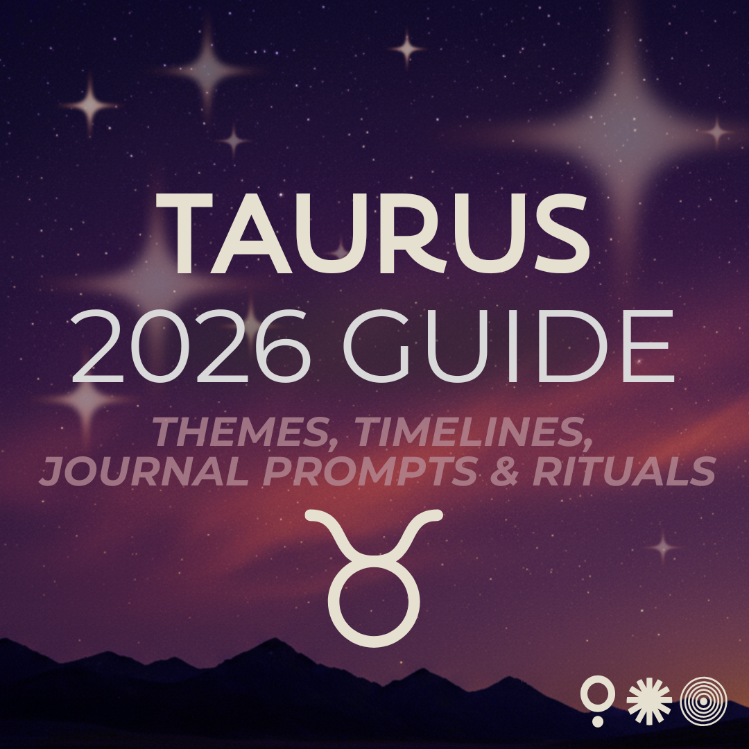 Taurus 2026 Guide: Timelines, Journal Prompts, Rituals