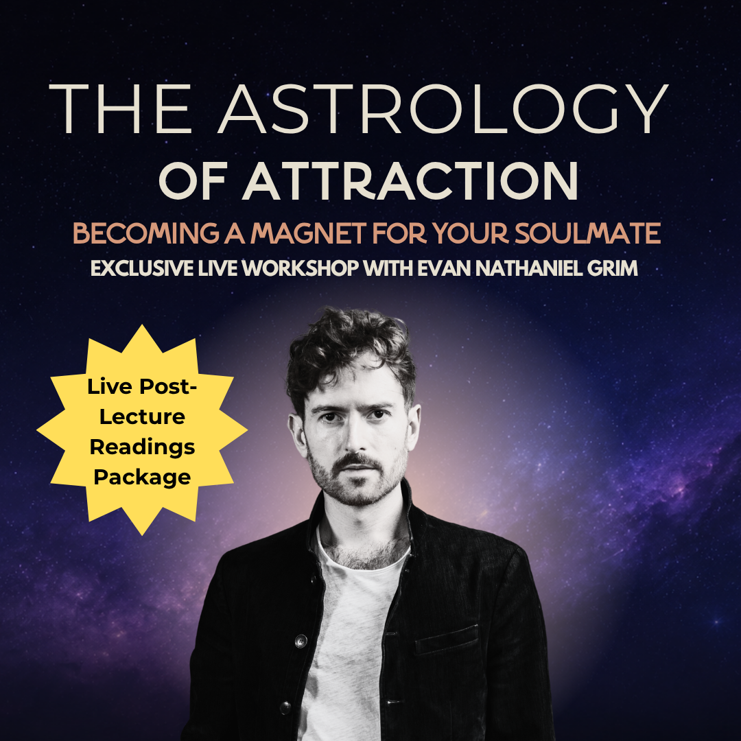 The Astrology of Attraction: Becoming a Magnet for Your Soulmate WITH LIVE READINGS