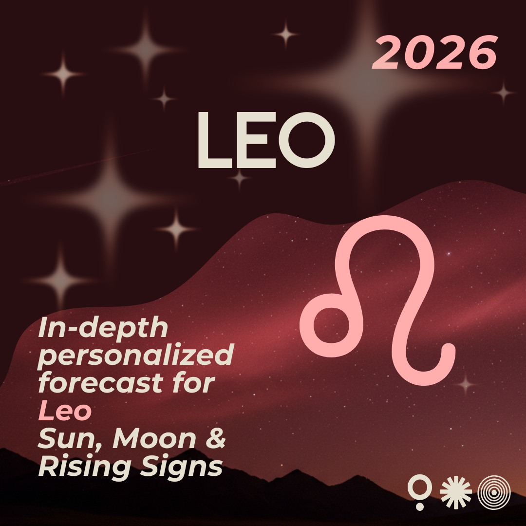 2026 Forecast: Leo Sun, Moon and Rising