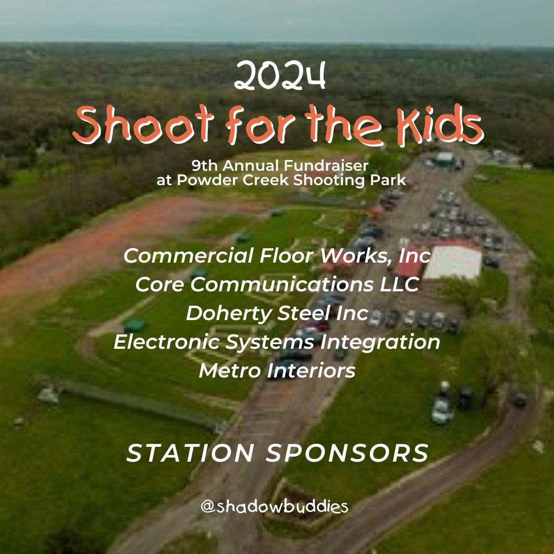 Thank you to our Station Sponsors for the upcoming Shoot for the Kids event!

Our 9th annual Shoot for the Kids fundraiser will take place on 4/25 at Powder Creek Shooting Park in Lenexa, KS

Learn more about upcoming events at ShadowBuddies.org

#sh