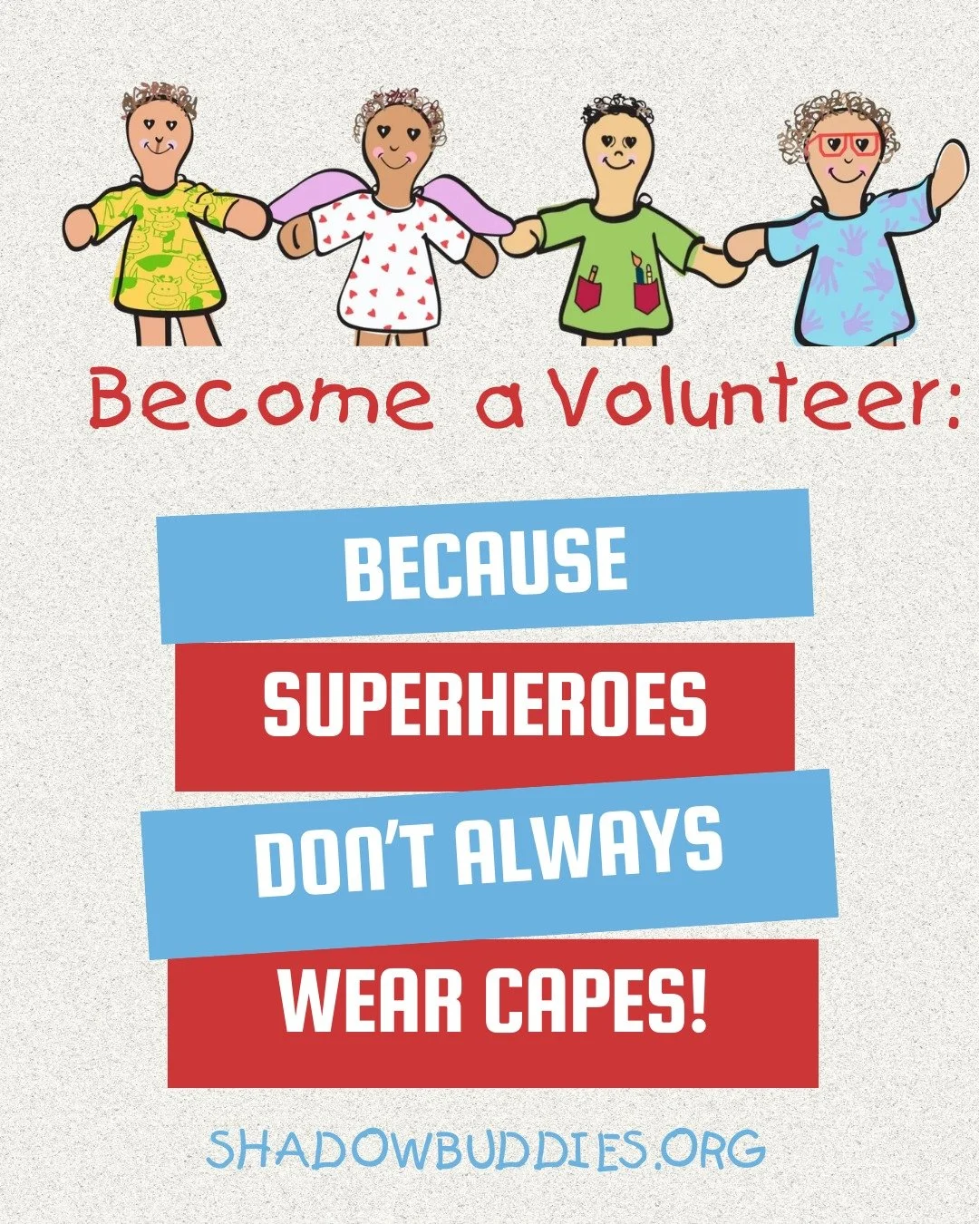 When you volunteer with Shadow Buddies, you help bring comfort, representation, and smiles to children facing medical challenges. 💙

Whether you have a little time or a lot, your heart and hands can create something truly meaningful.

👉 Visit our w