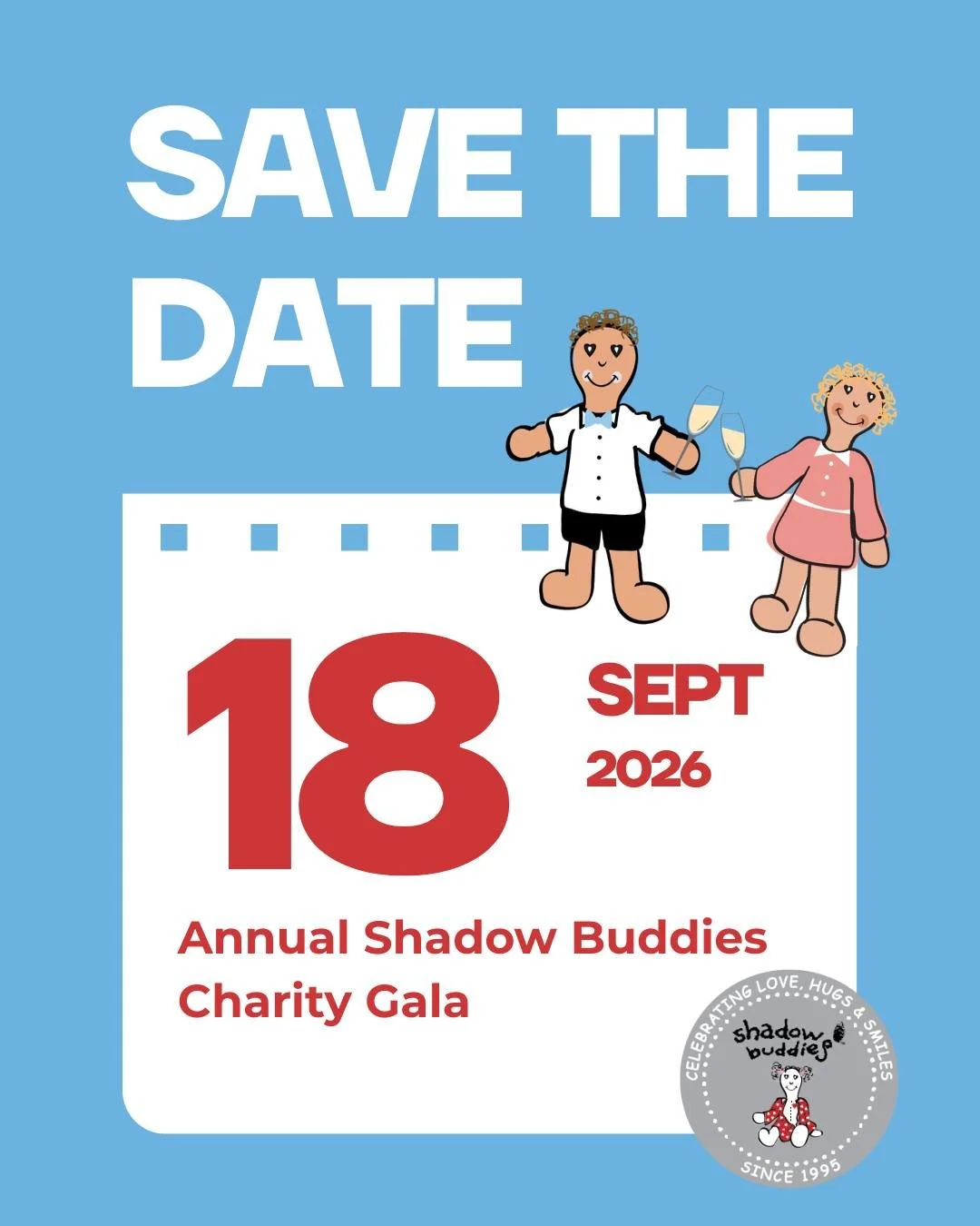 ✨ SAVE THE DATE! ✨

The annual Shadow Buddies Gala is officially on the calendar!
📅 September 18, 2026

Mark your calendars for a night of inspiration, celebration, and making a difference for medically challenged children. 💙

More exciting details
