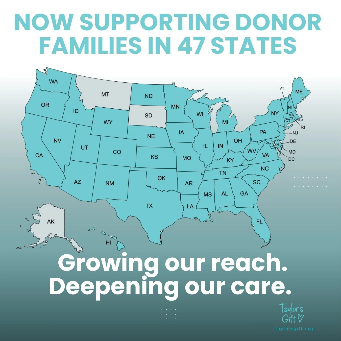 Taylor&rsquo;s Gift is growing! We now support donor families in 47 states. 🩵

No matter where a family lives, they deserve more than gratitude after donation. They deserve care, community, and support as they learn to live with grief.

Thank you to