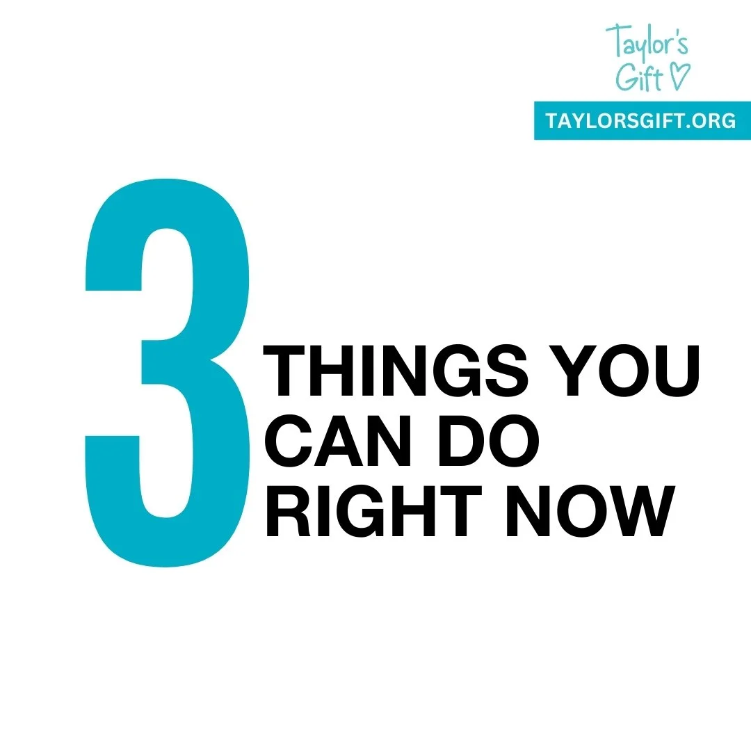 Did you know there are 3 ways you can support Taylor's Gift right now? 😮

✅ Join our newsletter
Get stories, resources, and updates.

✅ Give 
Choose a frequency that fits your life.

✅ Share our posts
Help break the stigma around mental health suppo