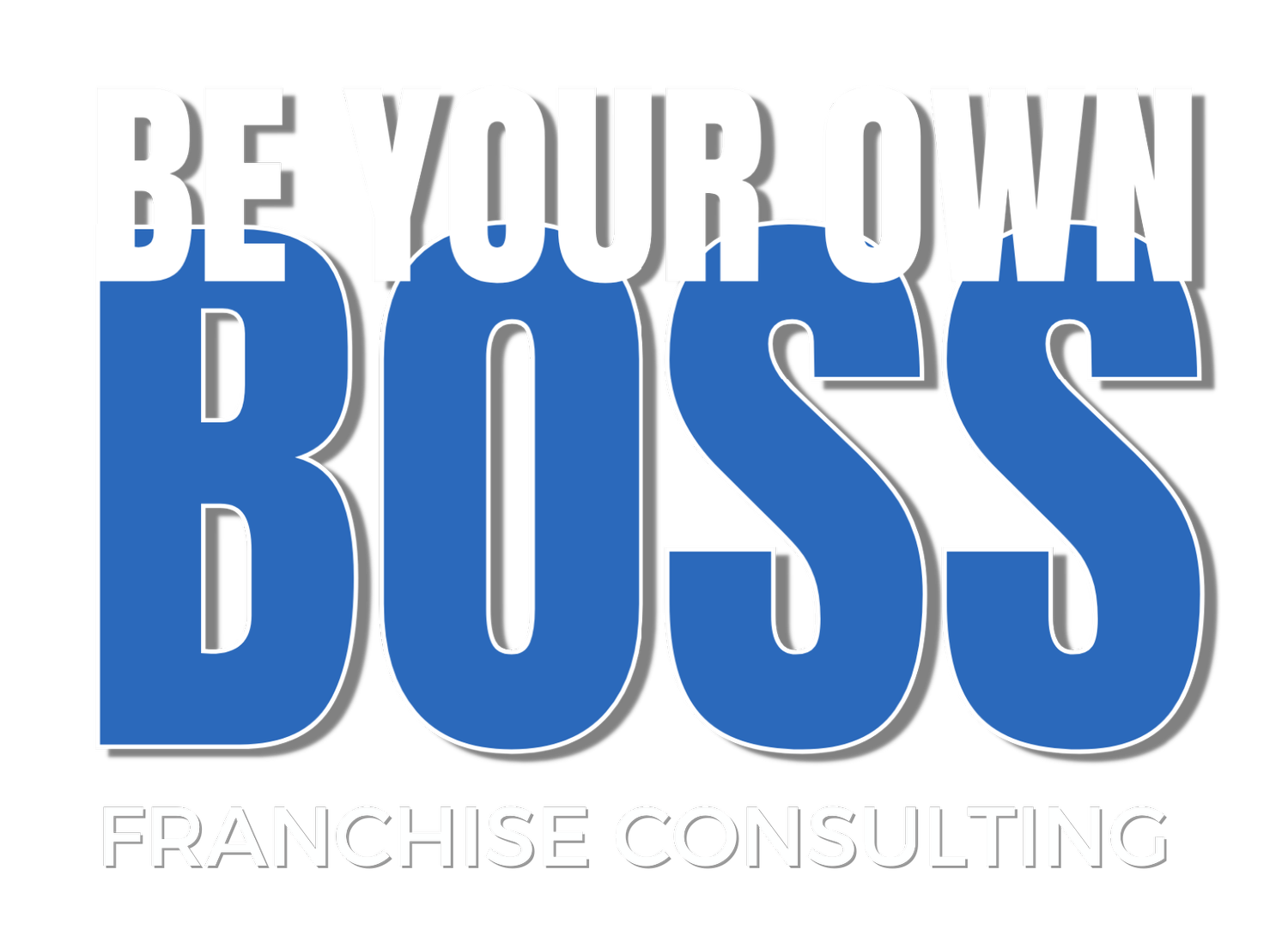 BE YOUR OWN BOSS