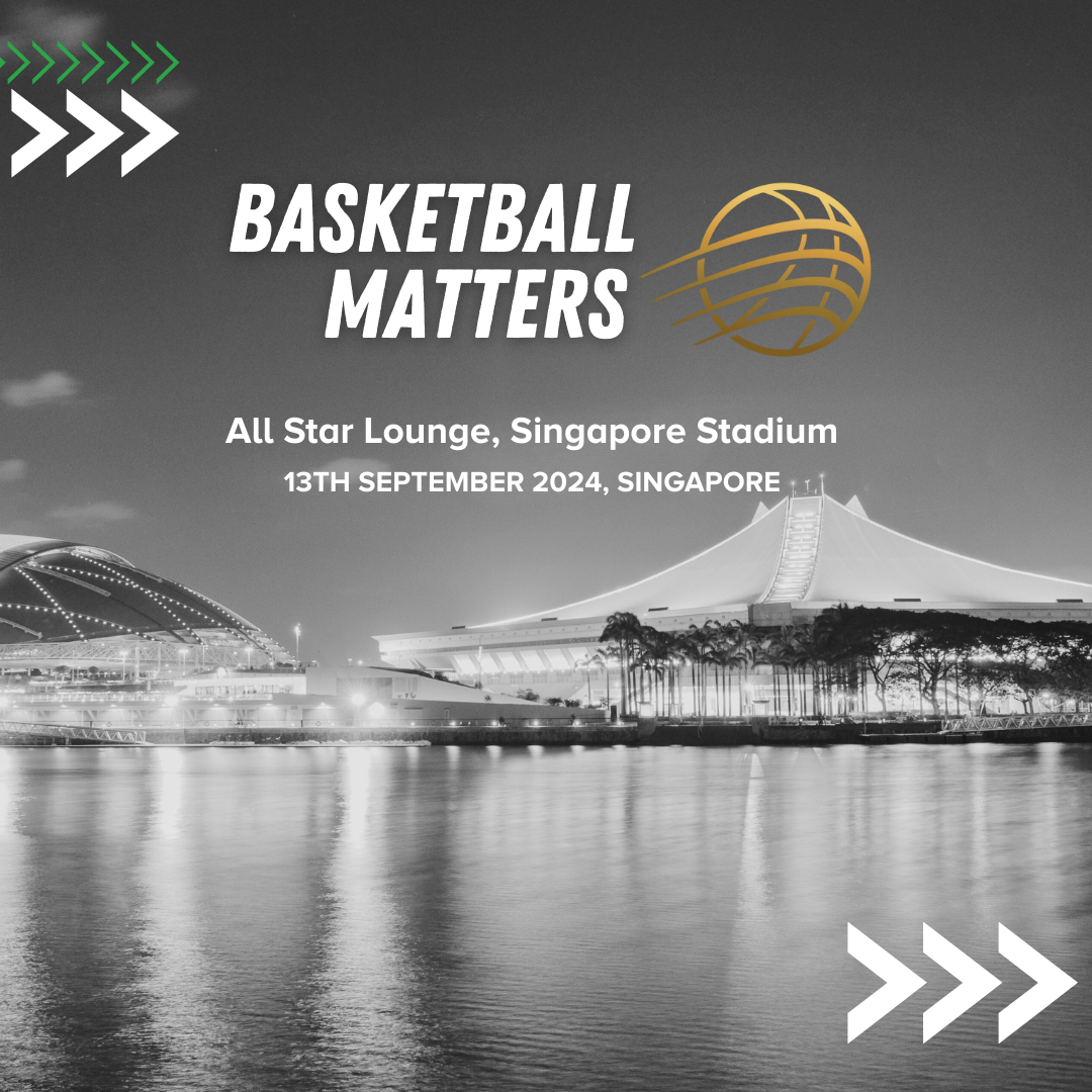 Meet basketball legends and industry leaders at the first ever Basketball Matters Summit in Singapore