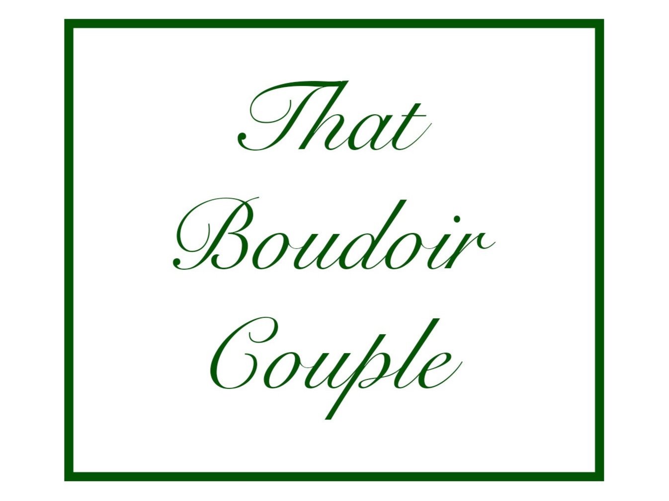 That Boudoir Couple