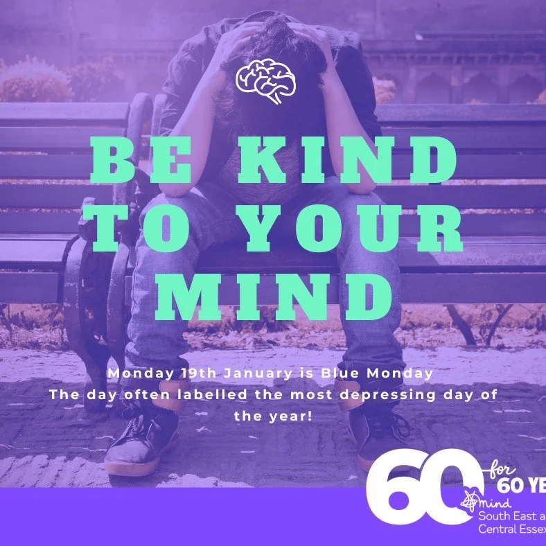 Blue Monday 💙

The day often labelled the most depressing day of the year.

At South East and Central Essex Mind &ndash; your local mind, we&rsquo;re choosing to turn today into something positive.

We support people across Southend, Rayleigh and Ch