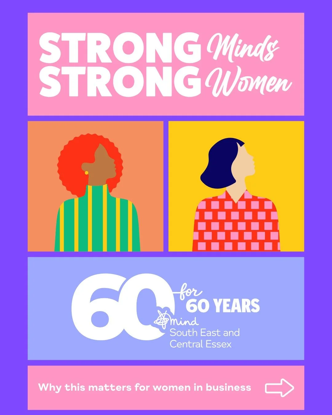 For 60 years, SECE Mind has supported people through their mental health journeys &ndash; listening, learning and evolving with our community.

This year, as part of our anniversary celebrations, we are focusing on women&rsquo;s mental health in busi