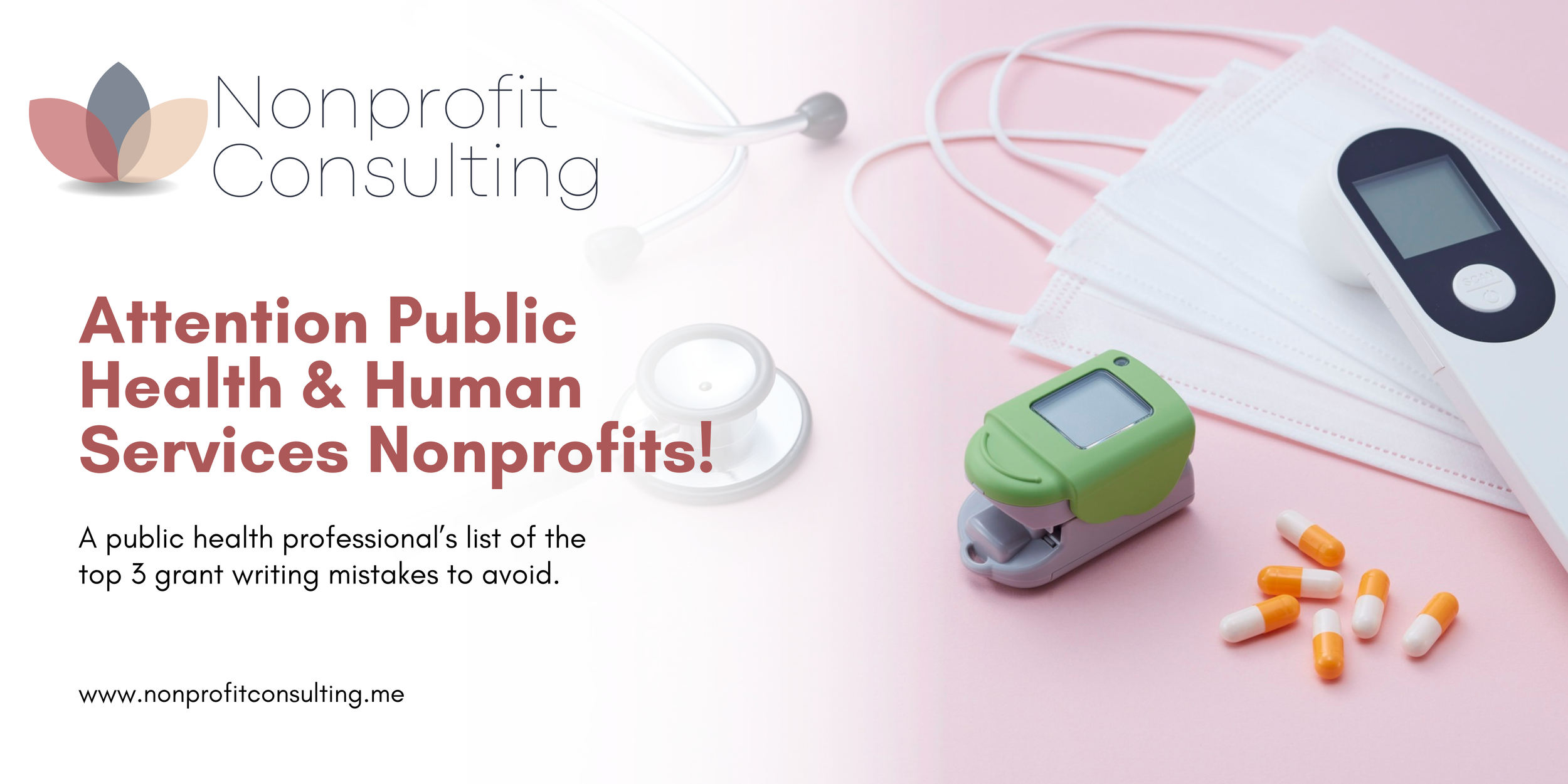 Attention Public Health and Human Service Nonprofits: A public health professional's list of the top 3 grant writing mistakes to avoid.