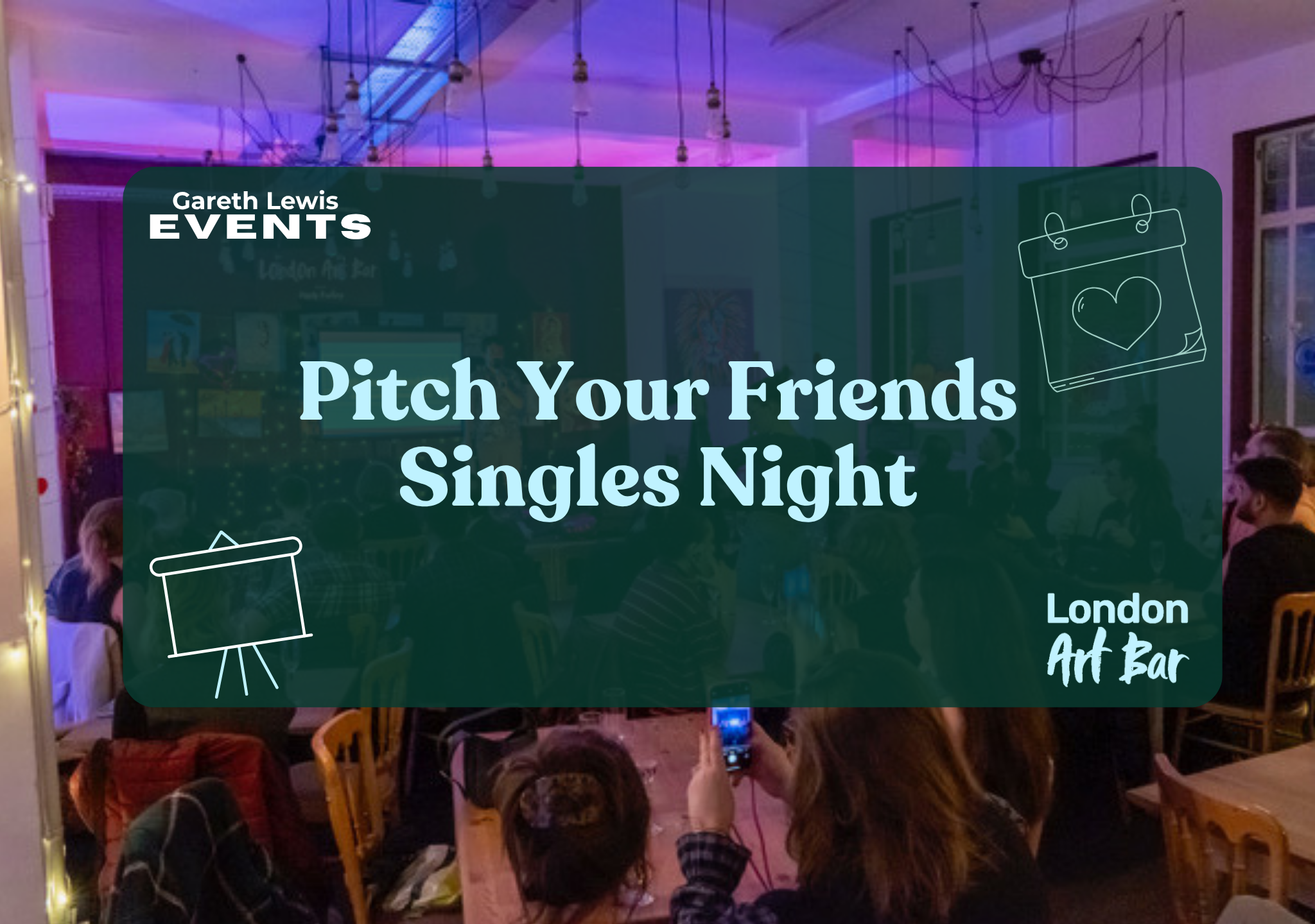 Pitch Your Friends - IRL Dating Night