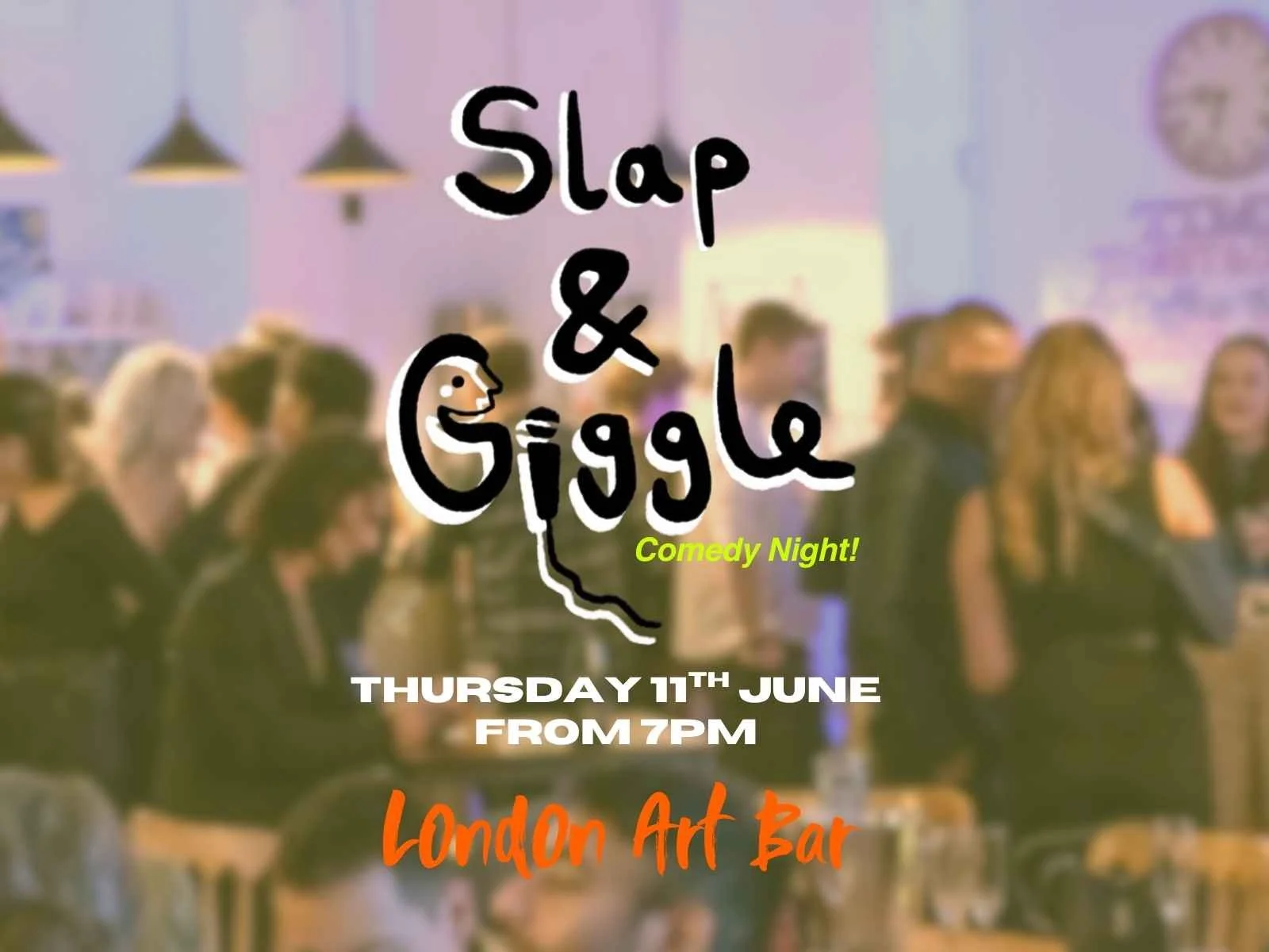Slap + Giggle Comedy Night
