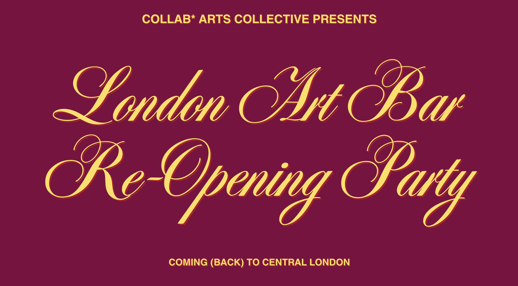 LONDON ART BAR RE-OPENING PARTY