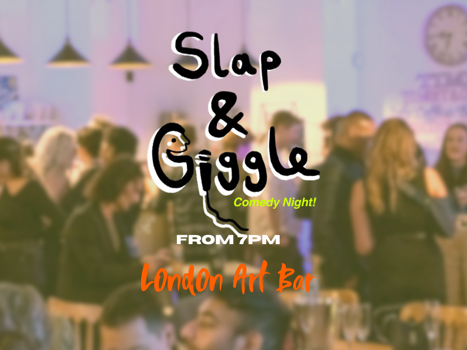 Slap + Giggle Comedy 