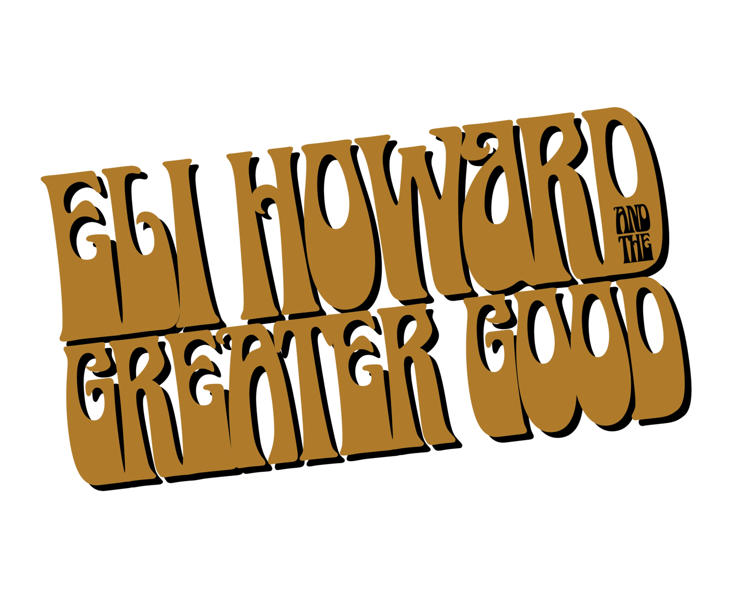 Eli Howard and the Greater Good