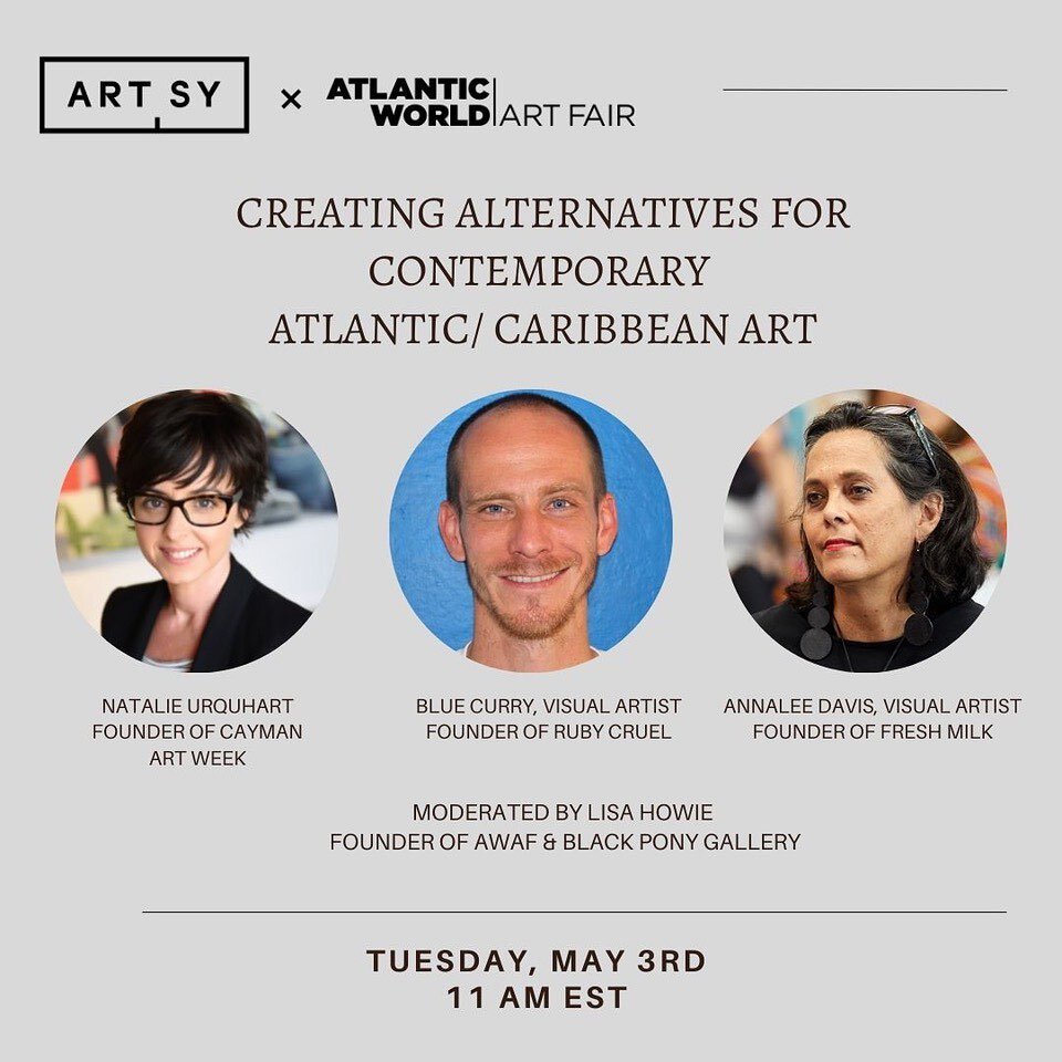 Join Cayman Art Week founder Natalie Urquhart tomorrow, Tuesday, May 3rd, 11 am EST as part of the Atlantic World Art Fair 2022 programme.
She&rsquo;ll be speaking along side panelists @annalee.devere of @freshmilkbarbados and @blue_curry of @rubycru