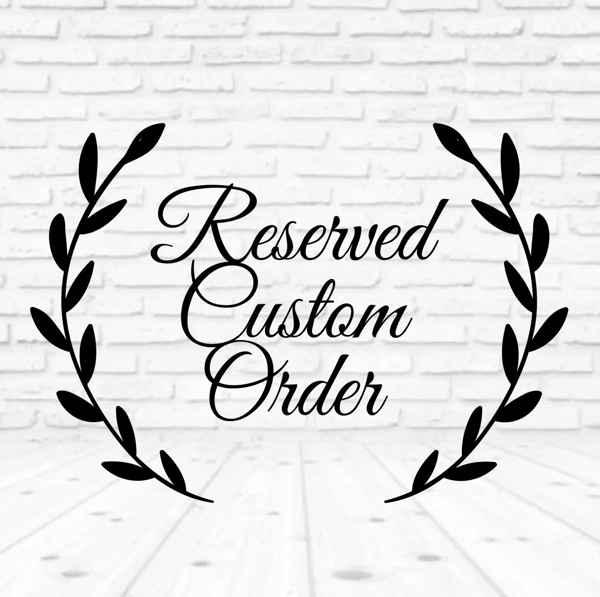 Reserved custom order.jpg