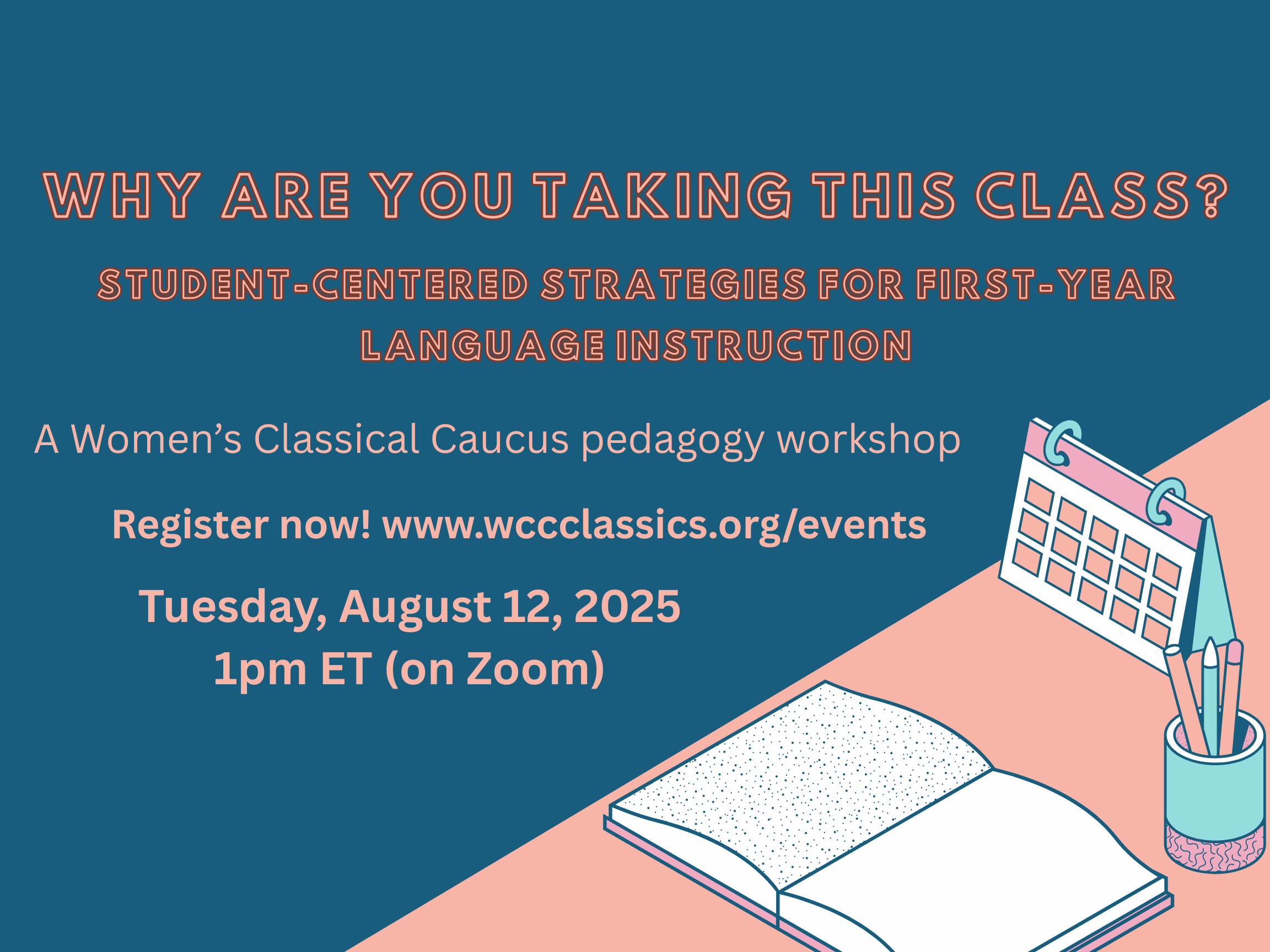 WCC Pedagogy Series: Why Are You Taking This Class? Student-Centered Strategies for First-Year Language Instruction