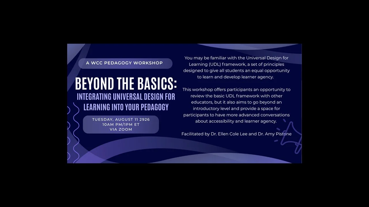 Beyond the Basics: Integrating Universal Design for Learning into your Pedagogy