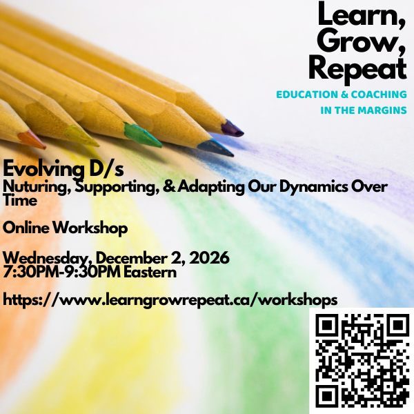 Evolving D/s: Nurturing, Supporting, &amp; Adapting Our Dynamics Over Time