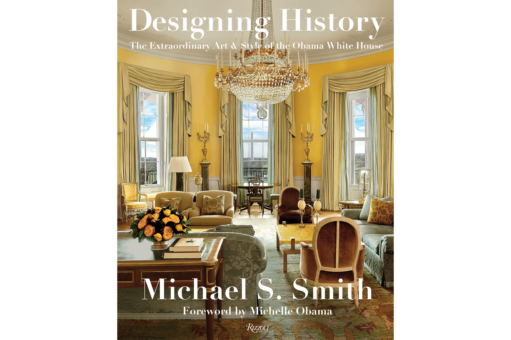 Designing History: The Extraordinary Art & Style of the Obama White House