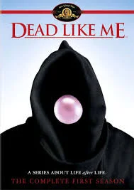 DEAD LIKE ME