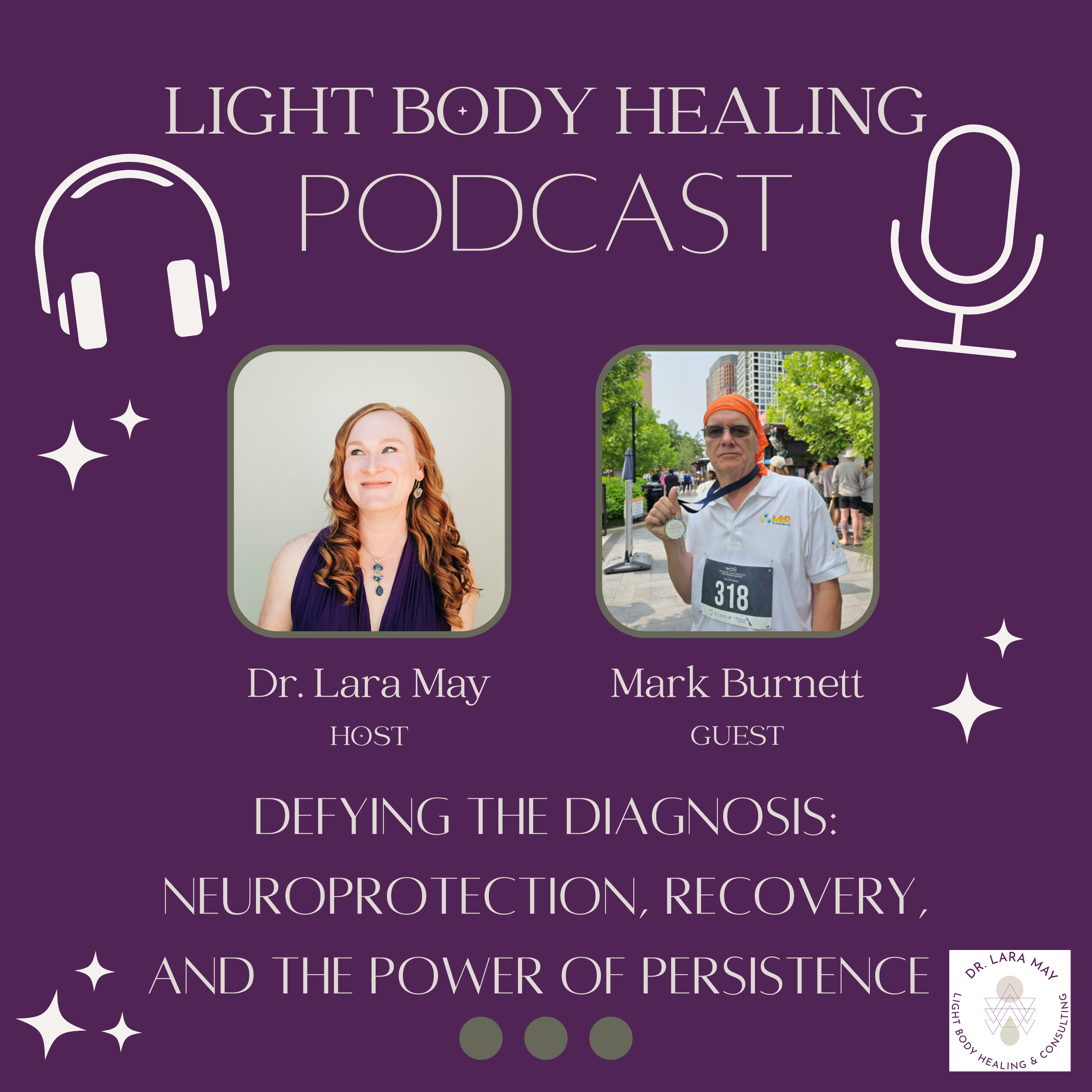 Defying the Diagnosis: Neuroprotection, Recovery, and the Power of Persistence with Mark Burnett