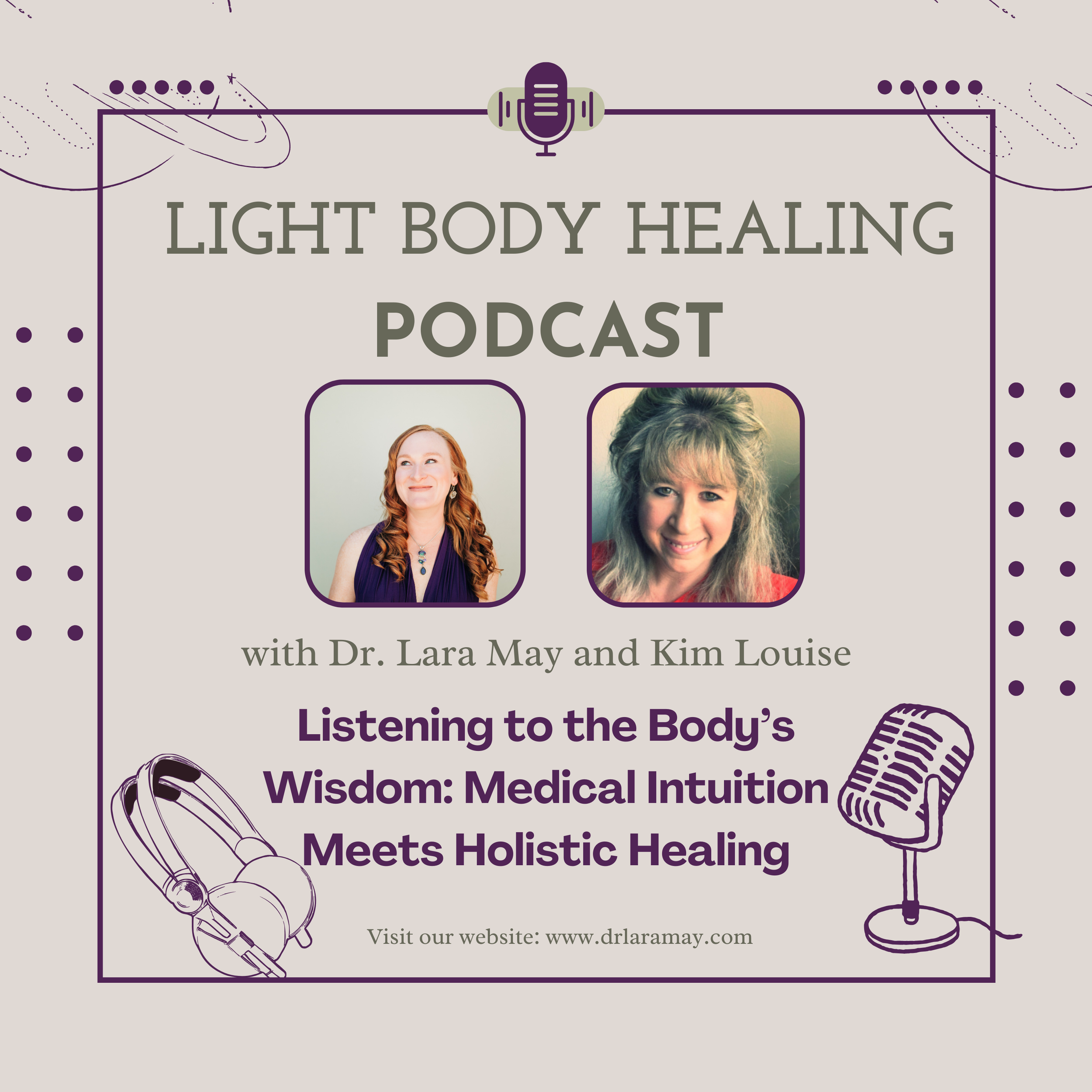 Listening to the Body’s Wisdom: Medical Intuition Meets Holistic Healing with Kim Louise