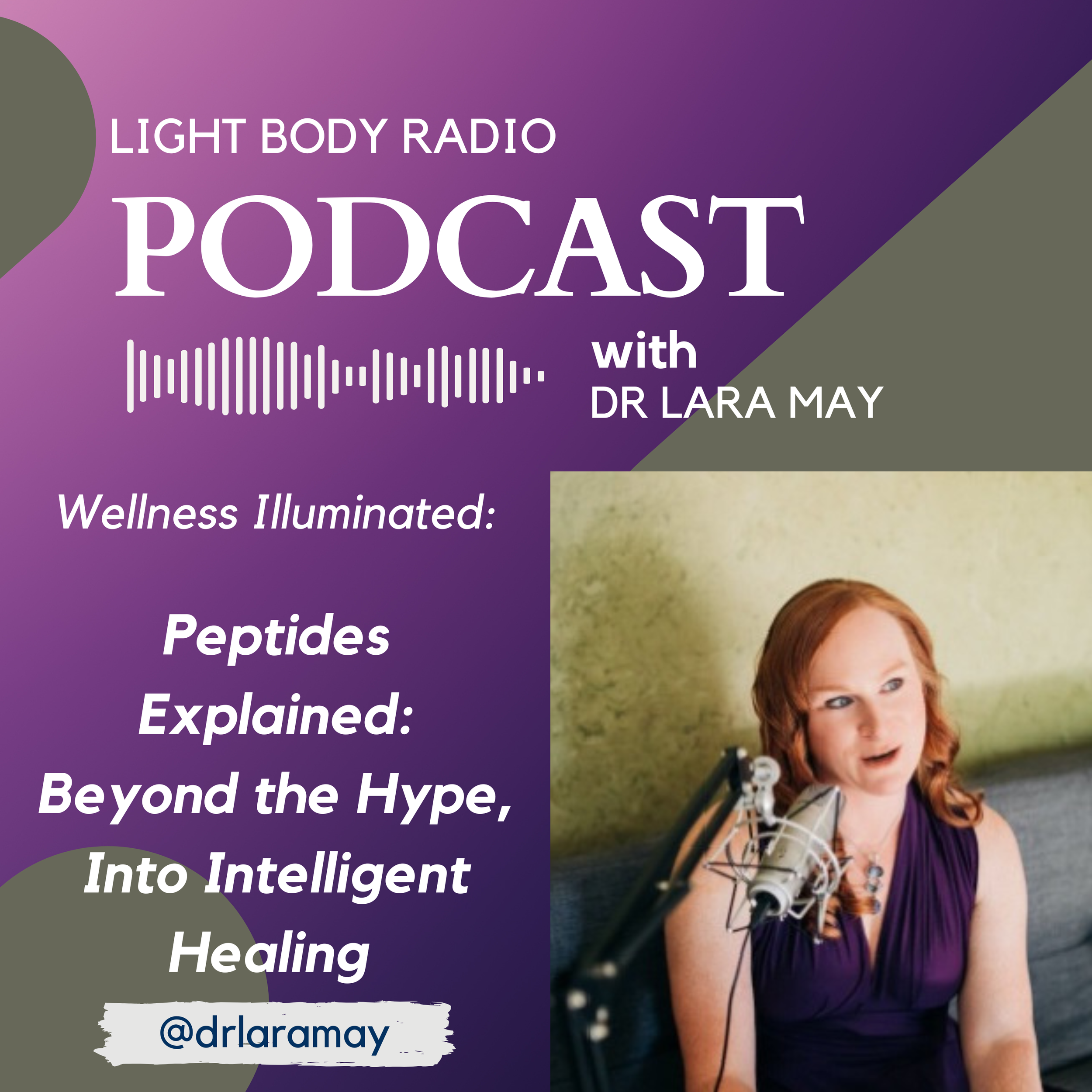 Peptides Explained: Beyond the Hype, Into Intelligent Healing with Dr Lara May