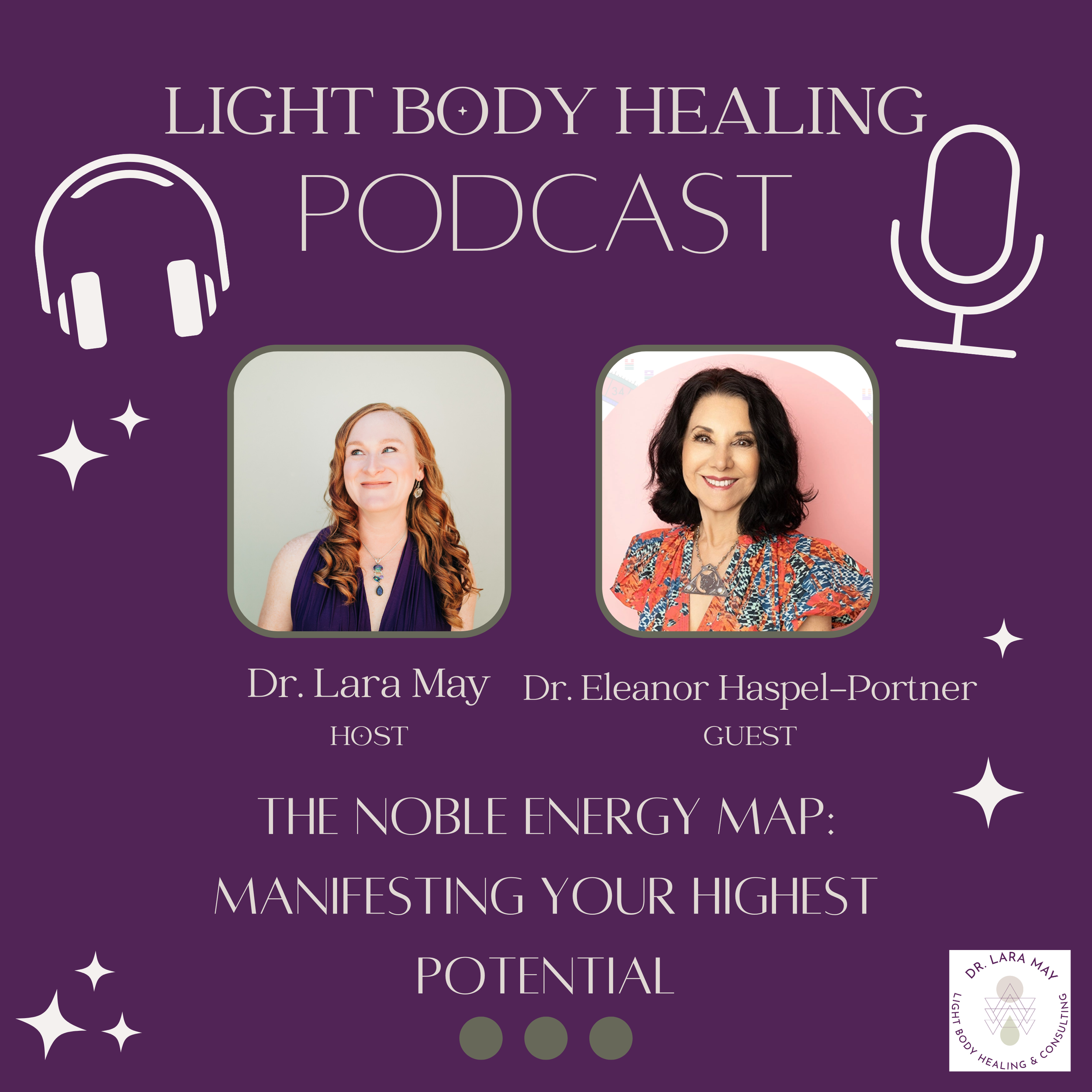 The Noble Energy Map: Manifesting Your Highest Potential with Dr. Eleanor Haspel-Portner
