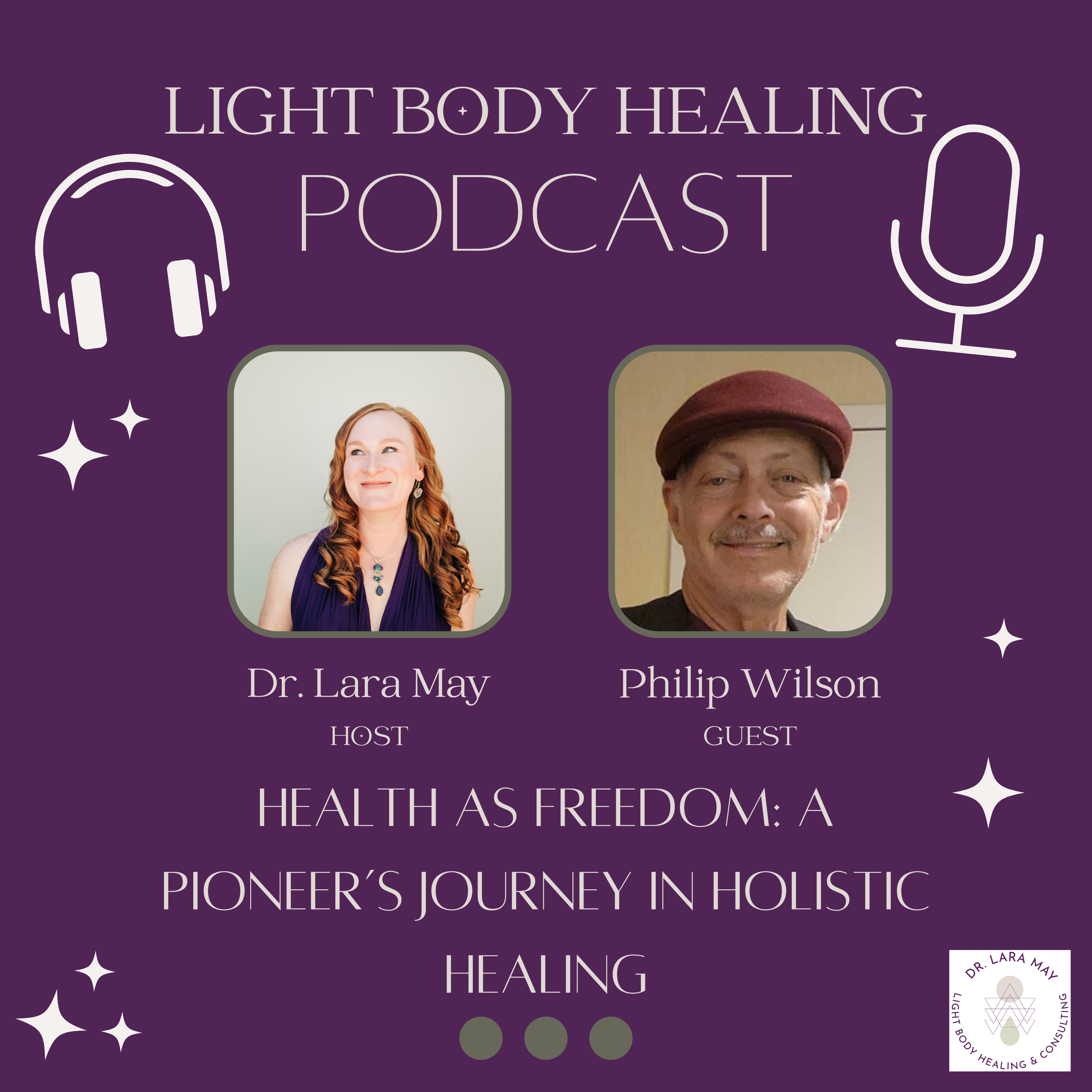 Health as Freedom: A Pioneer’s Journey in Holistic Healing with Philip Wilson