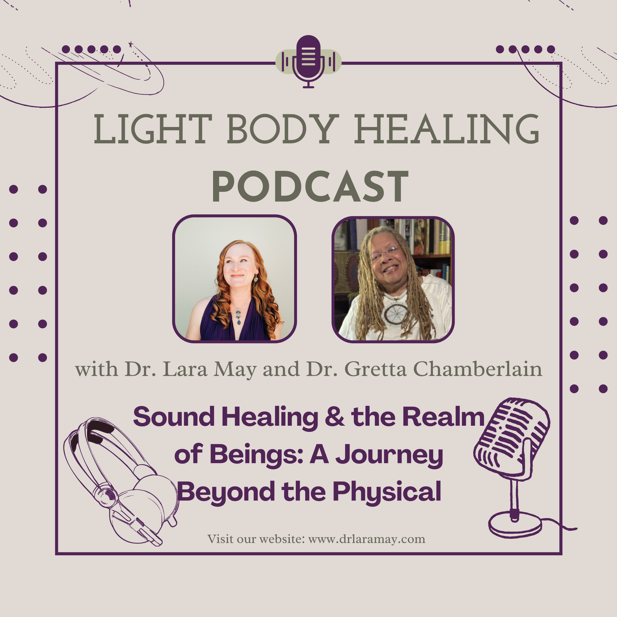 Sound Healing &amp; the Realm of Beings: A Journey Beyond the Physical with Dr. Gretta Chamberlain
