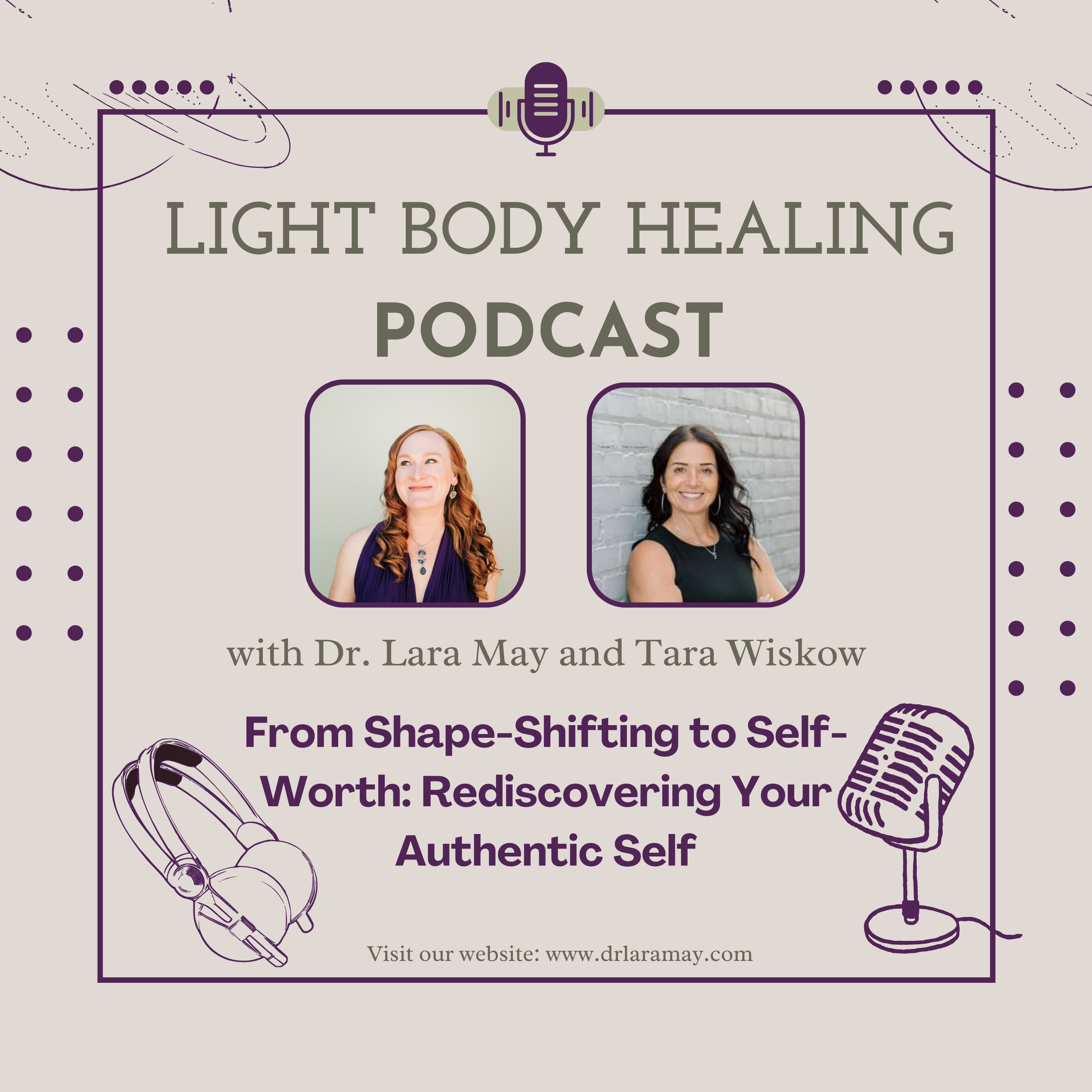 From Shape-Shifting to Self-Worth: Rediscovering Your Authentic Self with Tara Wiskow
