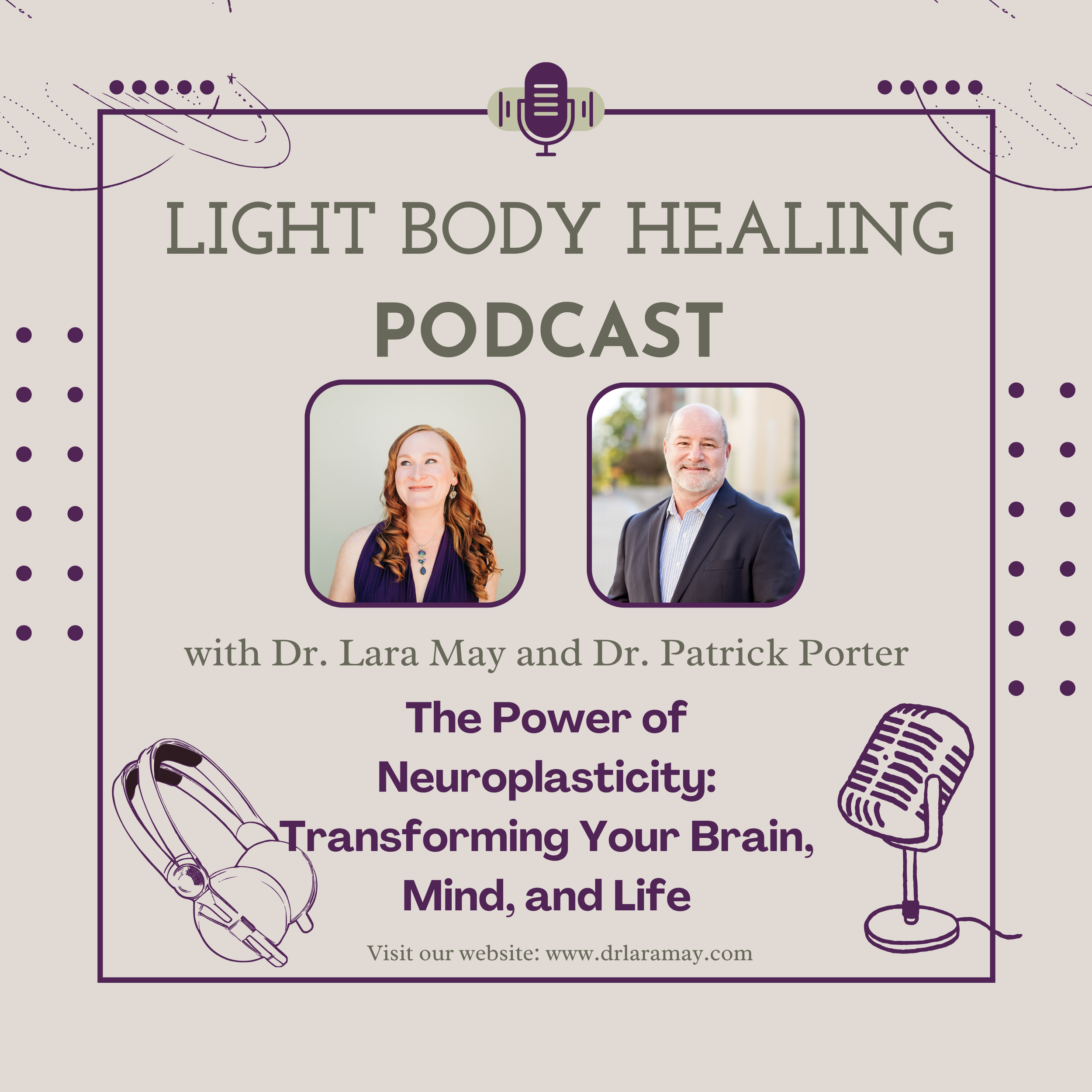 The Power of Neuroplasticity: Transforming Your Brain, Mind, and Life with Dr. Patrick Porter