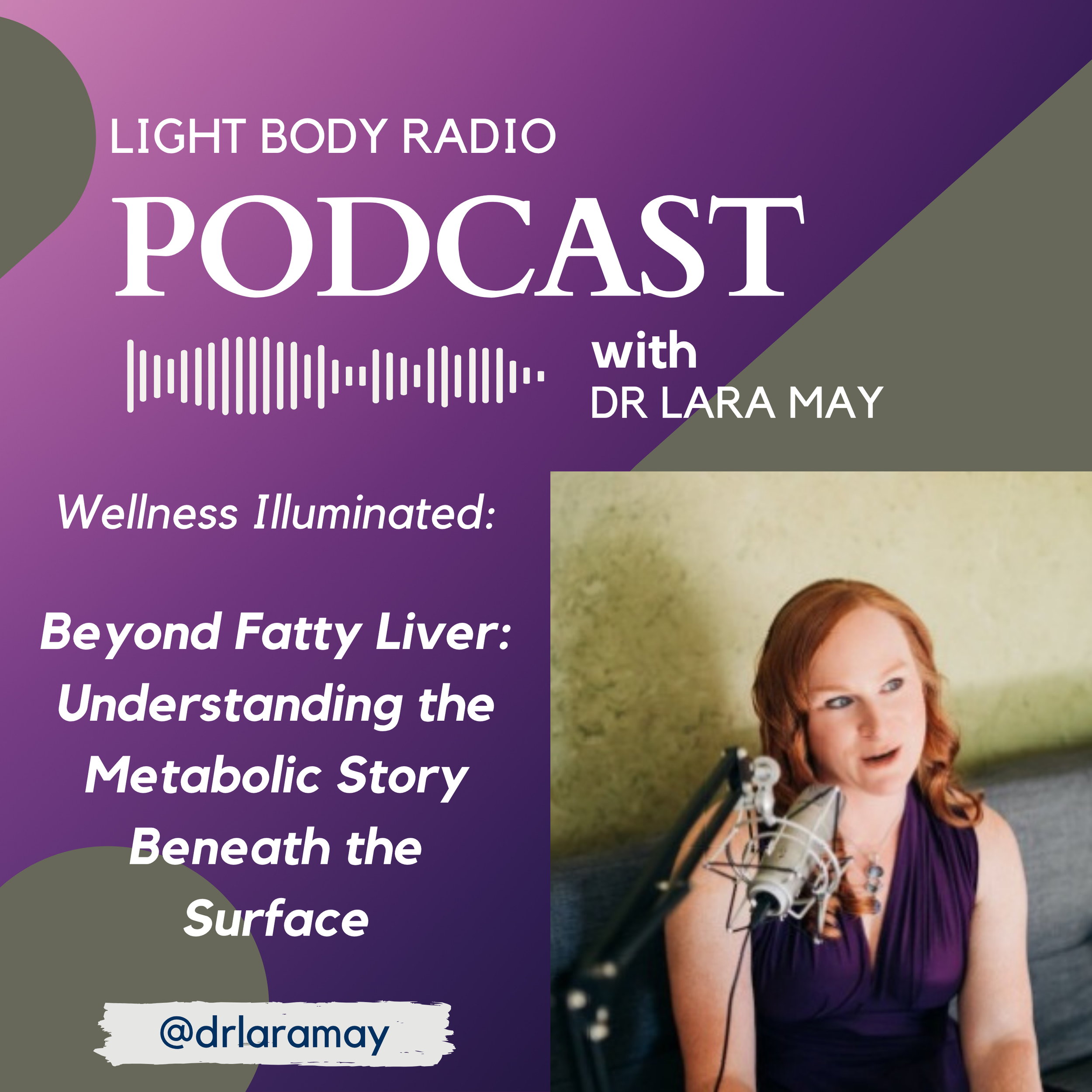 Beyond Fatty Liver: Understanding the Metabolic Story Beneath the Surface with Dr. Lara May