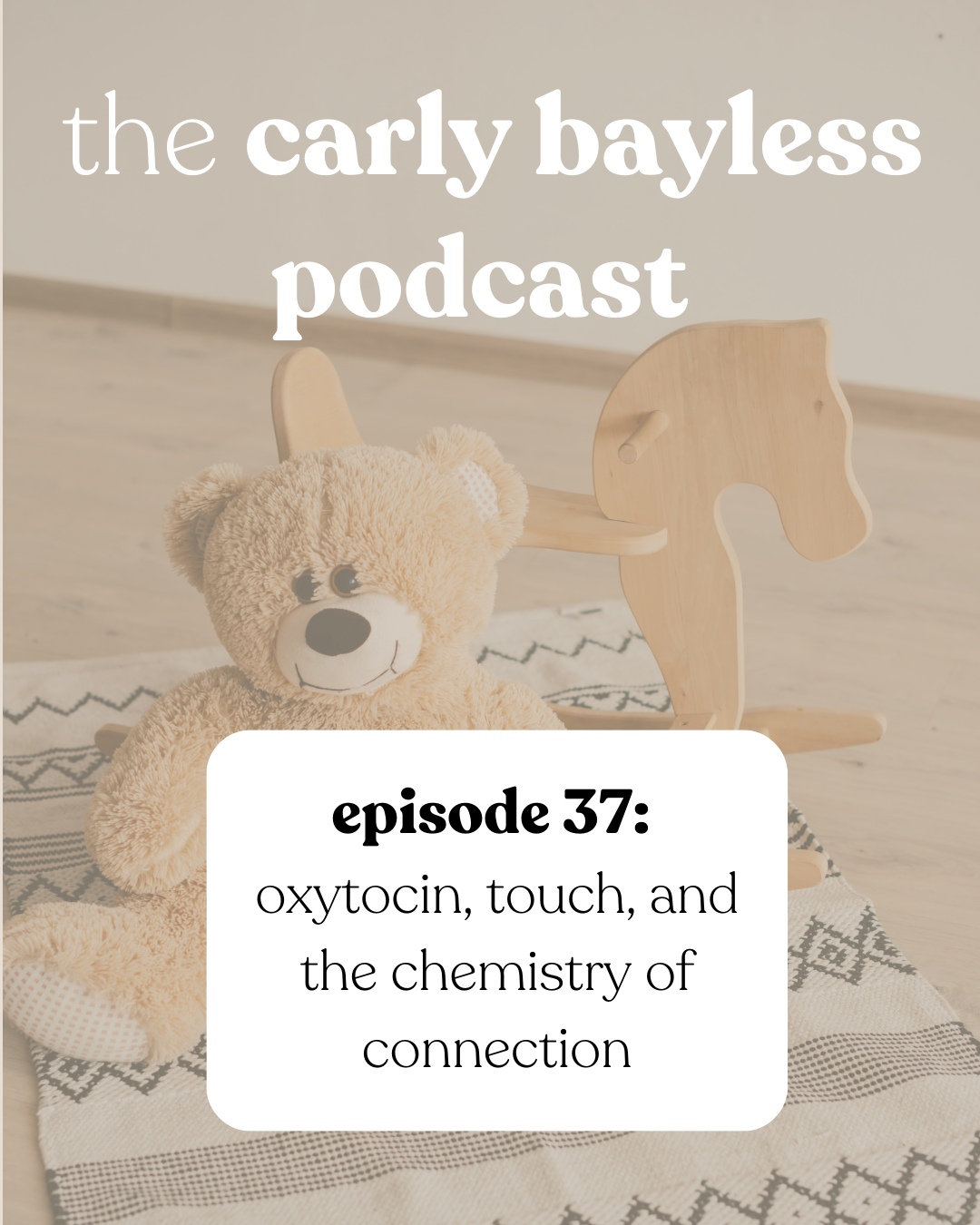 37: Oxytocin, Touch, and the Chemistry of Connection 🧸 🧪