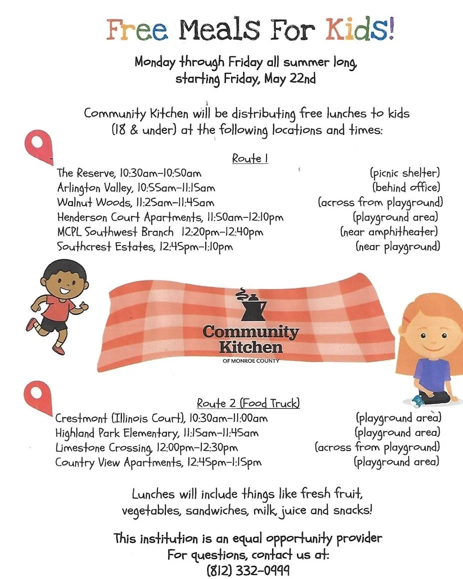 Beginning Friday, May 22nd, the day after MCCSC&rsquo;s last day of school, Community Kitchen staff and volunteers will begin preparing and serving meals to kids (anyone 18 or younger) at 10 different neighborhood stops around Bloomington.  The Summe
