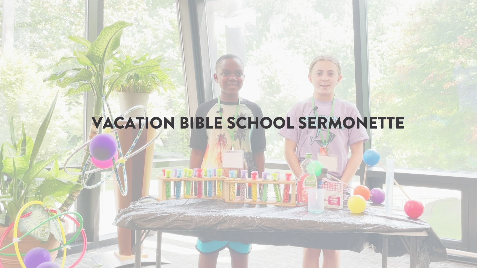 Vacation Bible School Sermonette