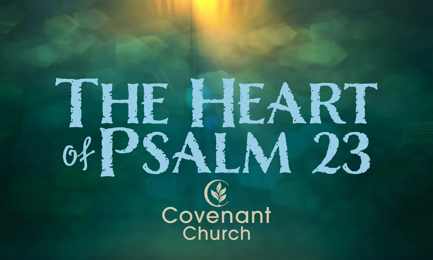 The Heart of Psalm 23 - Pastor Jeff Kellogg episode artwork