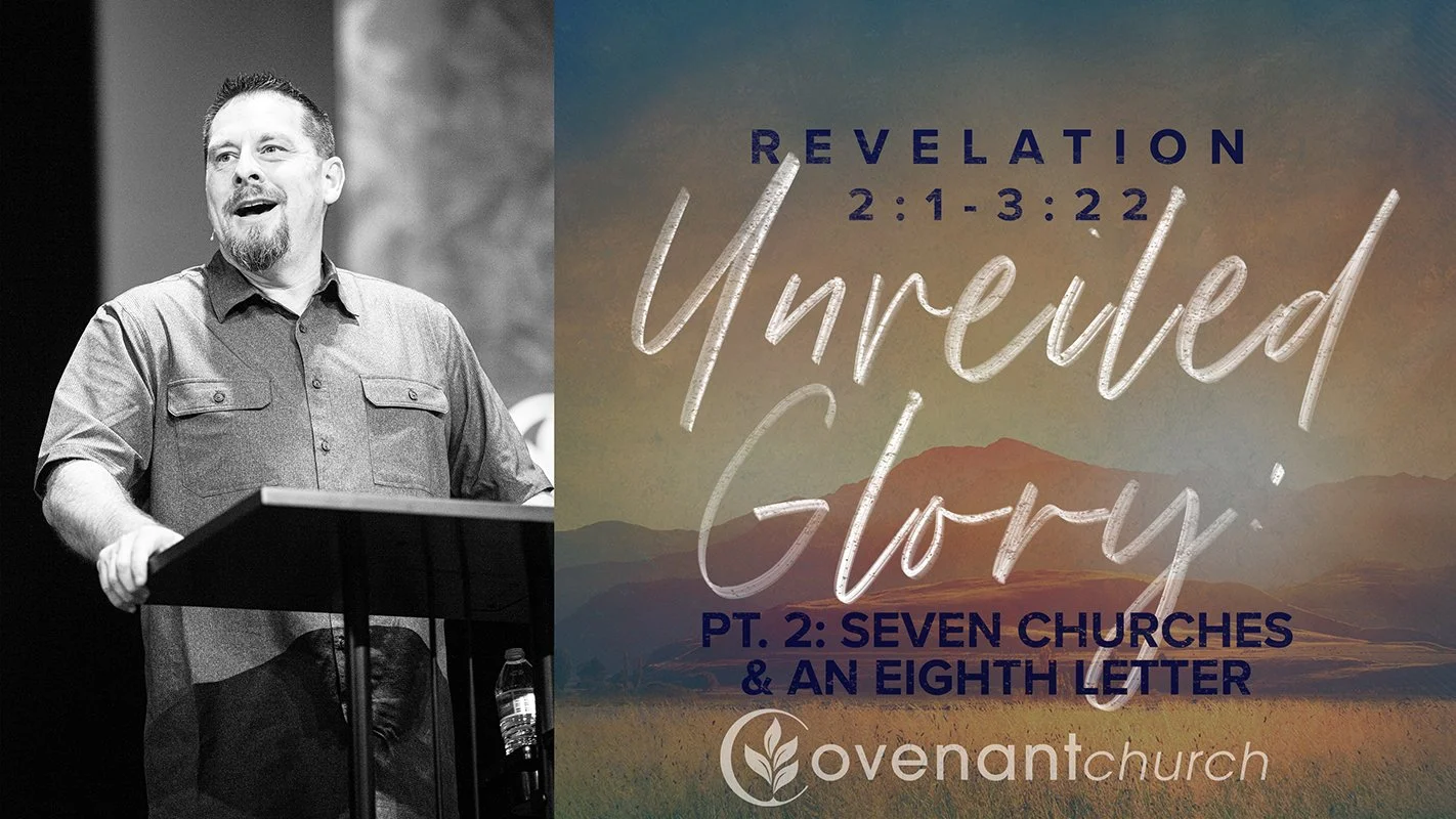 Unveiled Glory - Pt. 2: Seven Churches & an Eighth Letter episode artwork