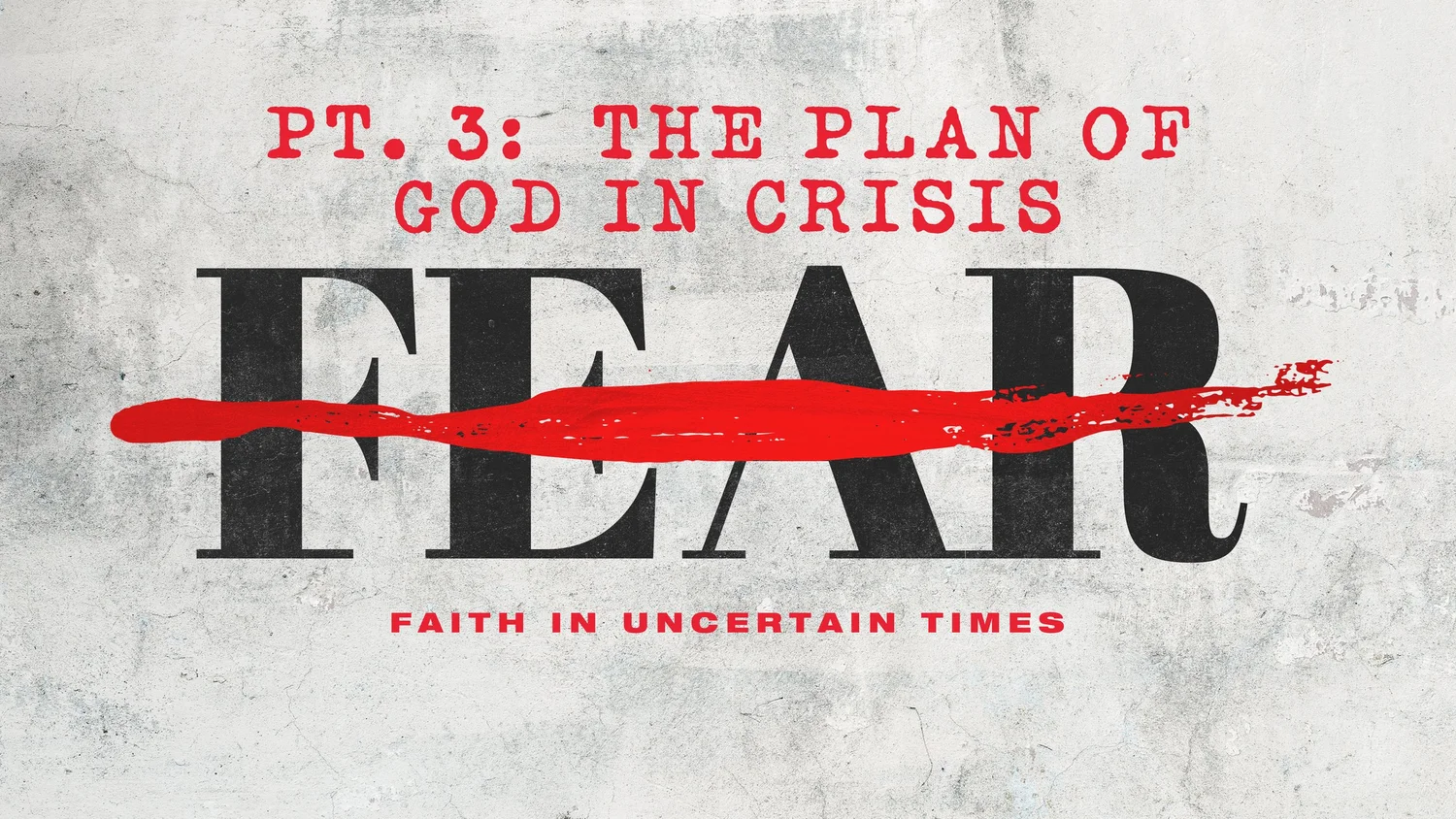 No Fear - Pt. 3: The Plan of God in Crisis episode artwork