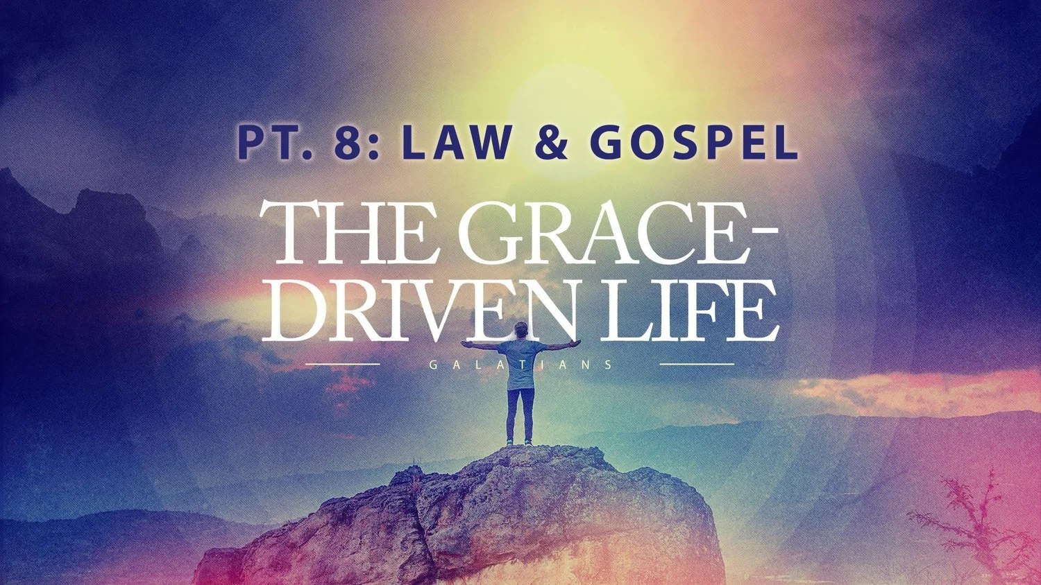 The Grace Driven Life - Pt. 8: Law & Gospel episode artwork