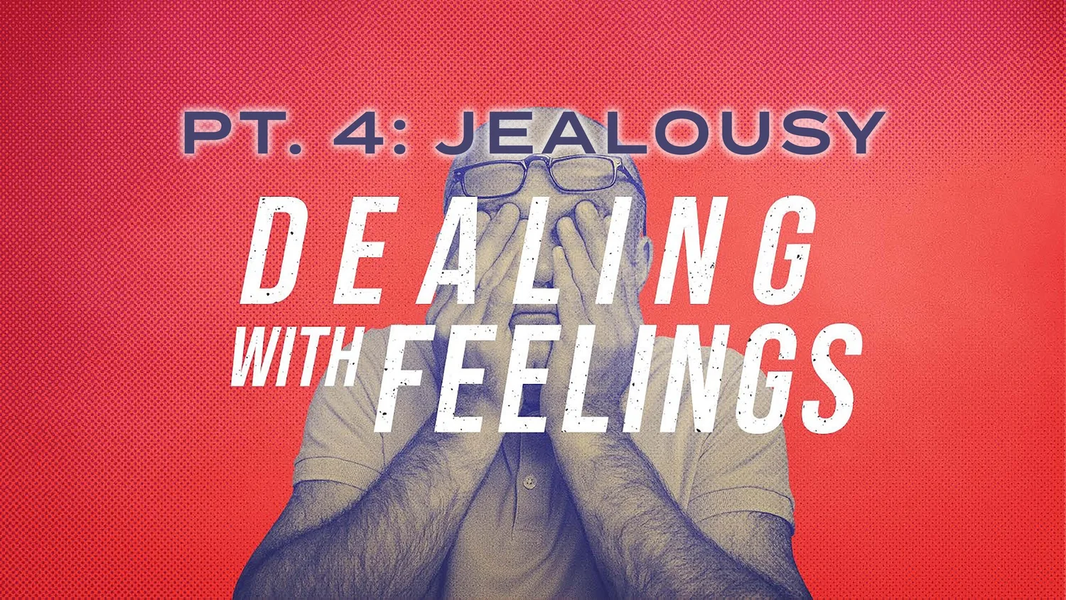 Dealing With Feelings - Pt. 4: Jealousy episode artwork