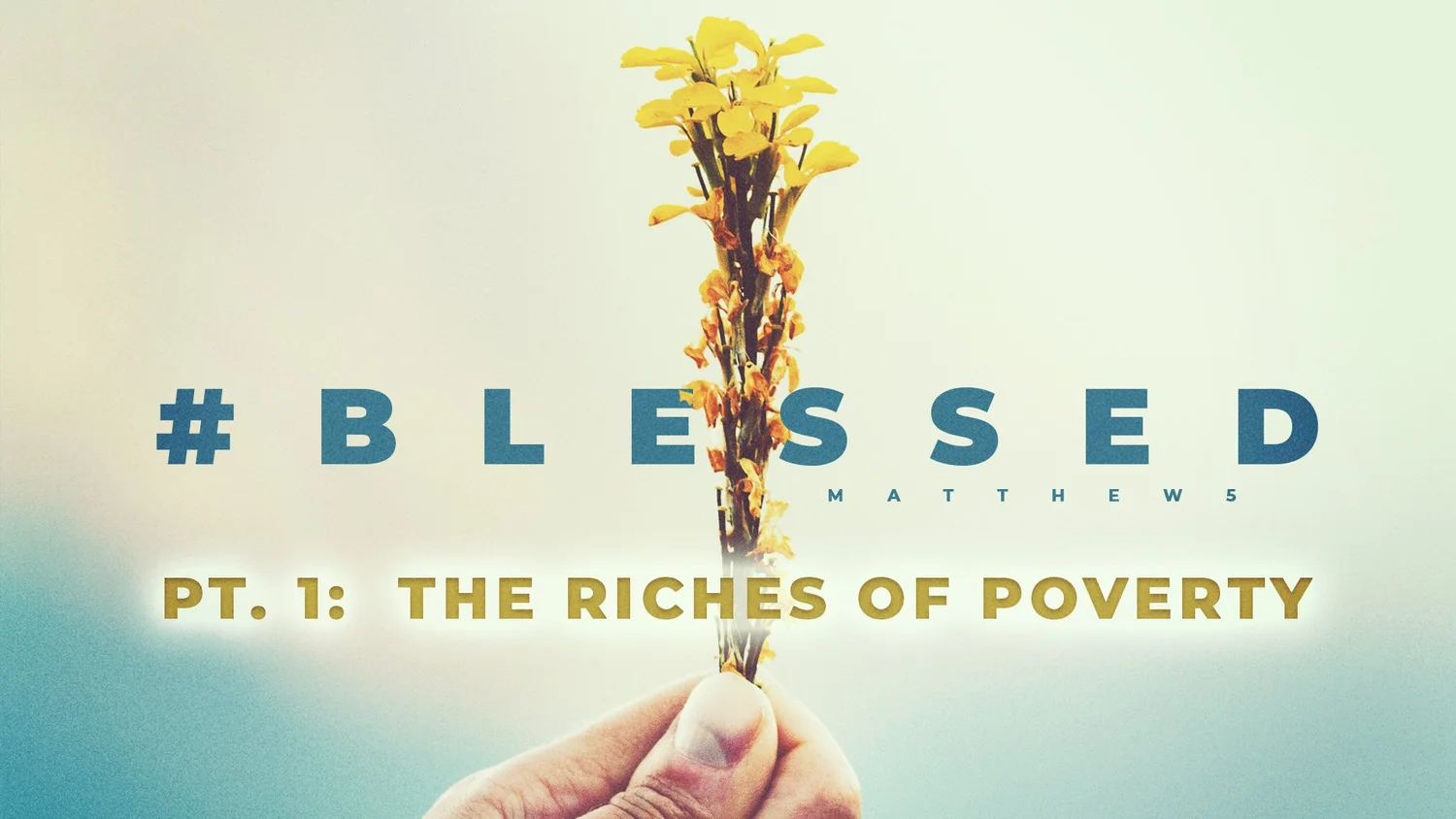 #Blessed - Pt. 1: The Riches of Poverty episode artwork